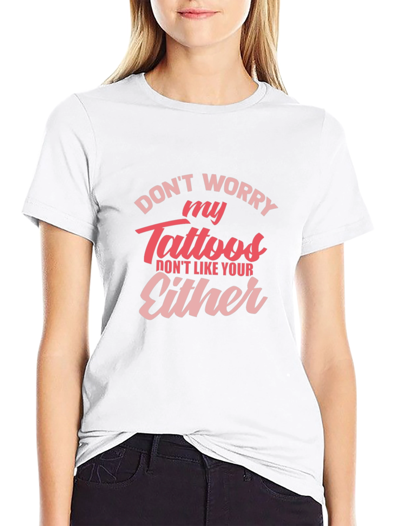Dont Worry My Tattoos - Novelty Graphic T-Shirt