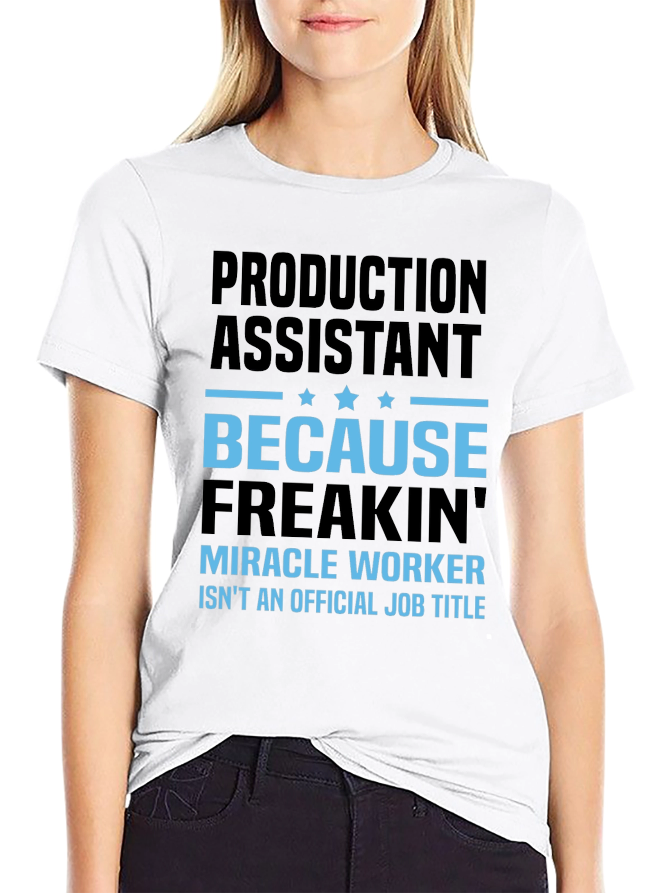 Production Assistant Miracle Worker Funny T-Shirt