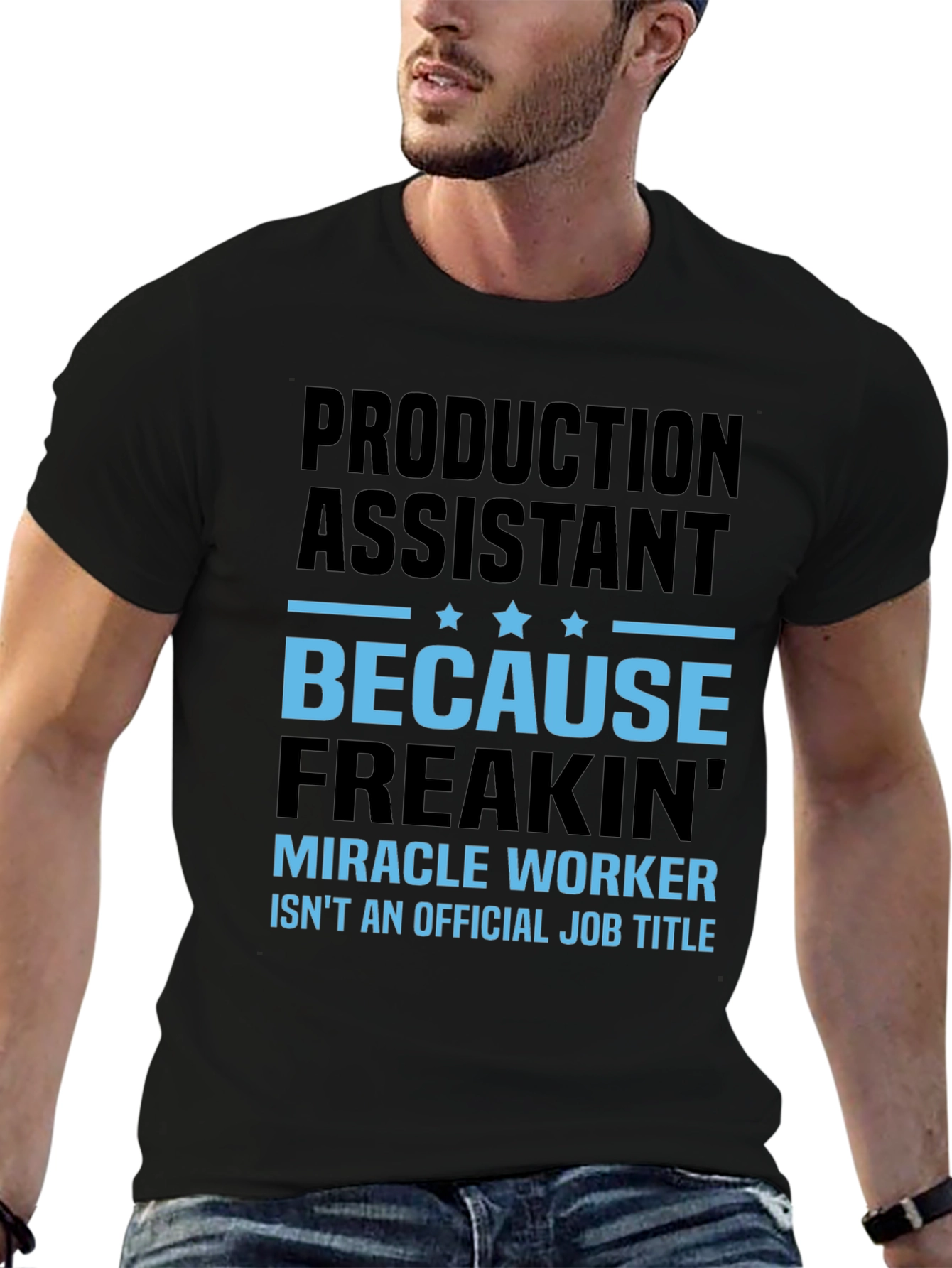 Production Assistant Miracle Worker Funny T-Shirt