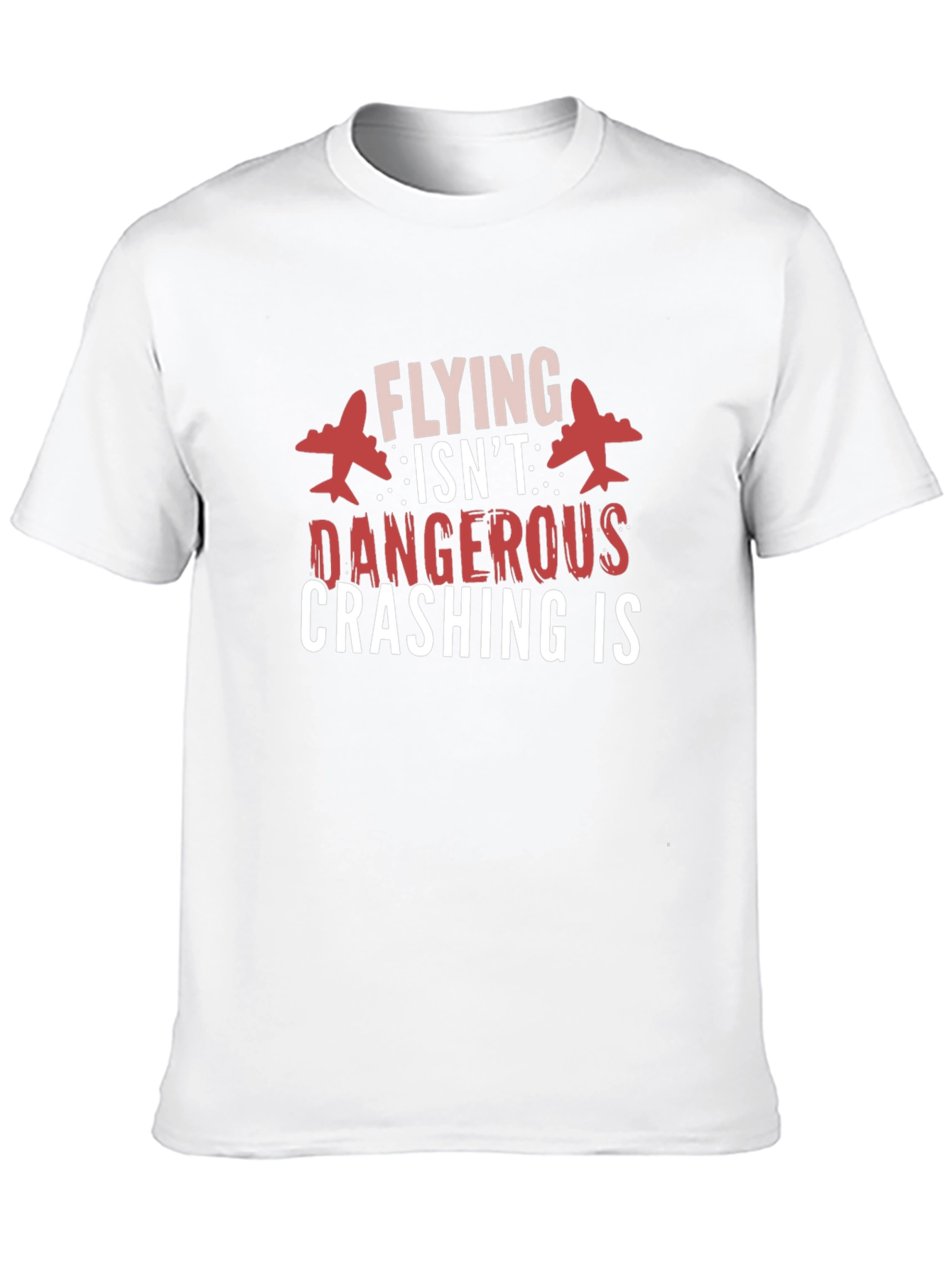 Flying Isnt Dangerous Graphic Tee