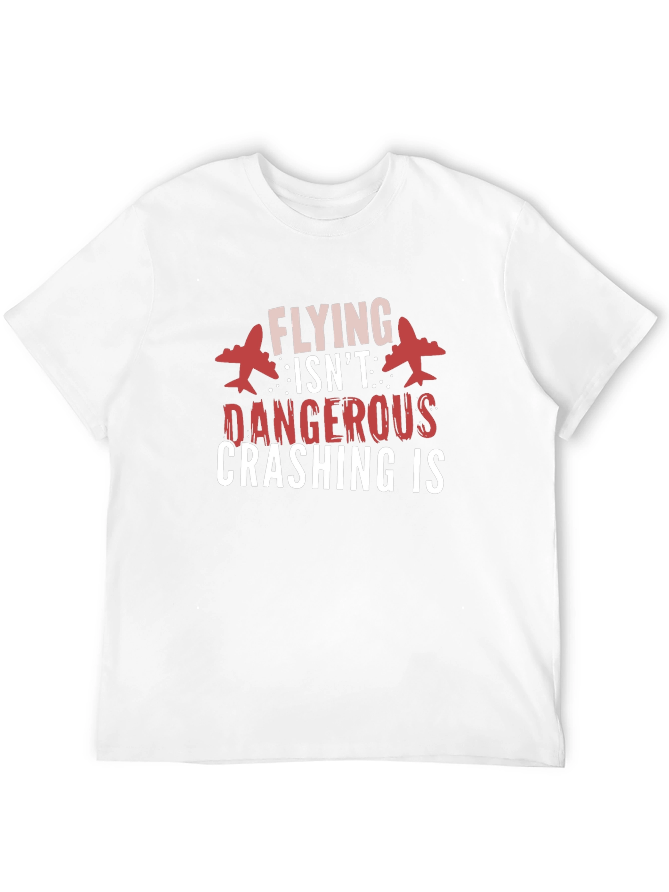 Flying Isnt Dangerous Graphic Tee