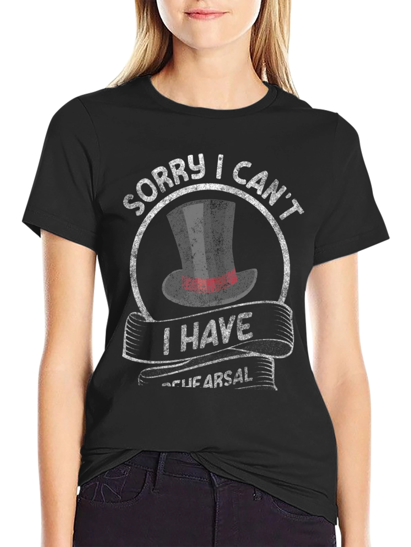 Sorry I Cant I Have Rehearsal T-Shirt