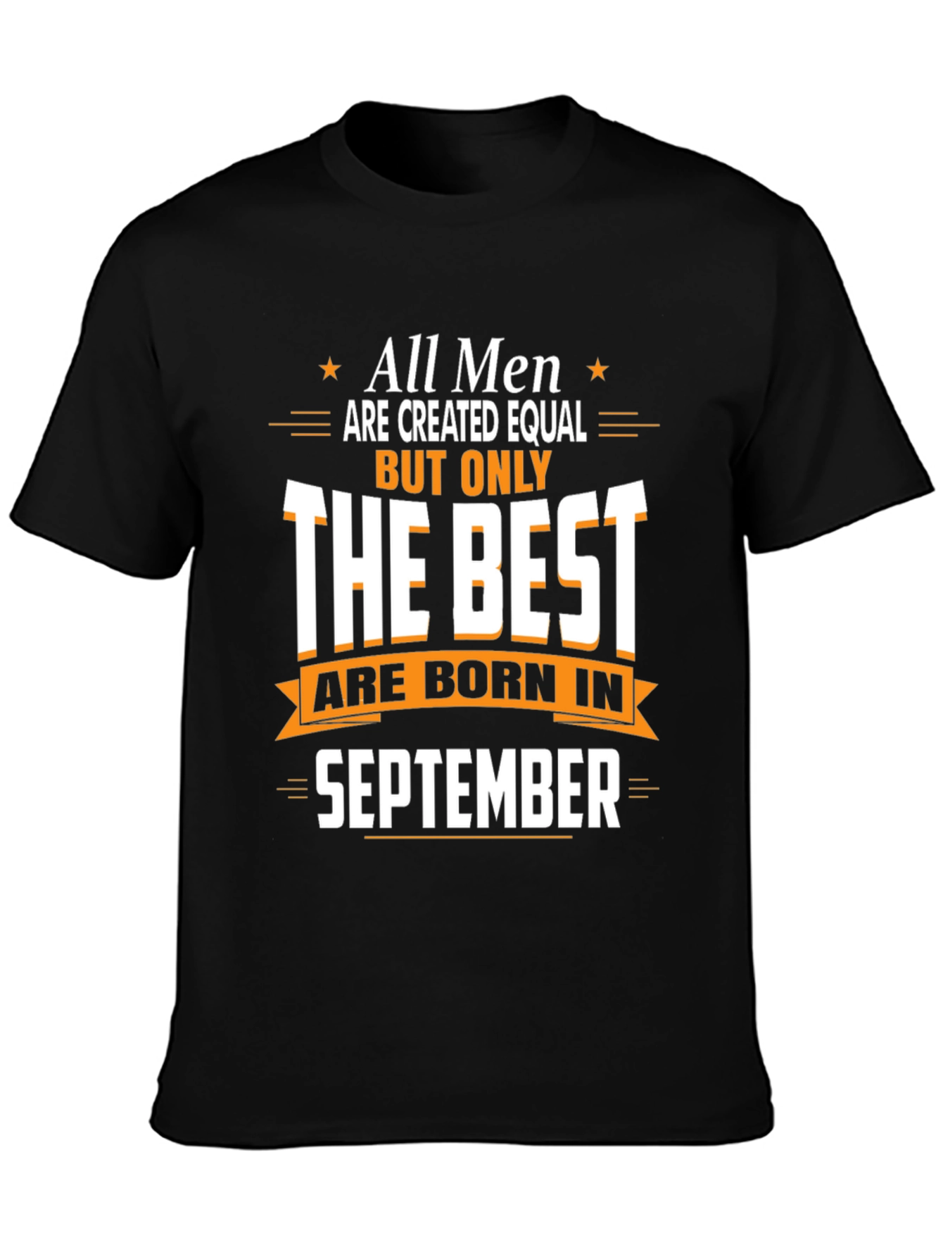 Best Men Born in September - Graphic T-Shirt