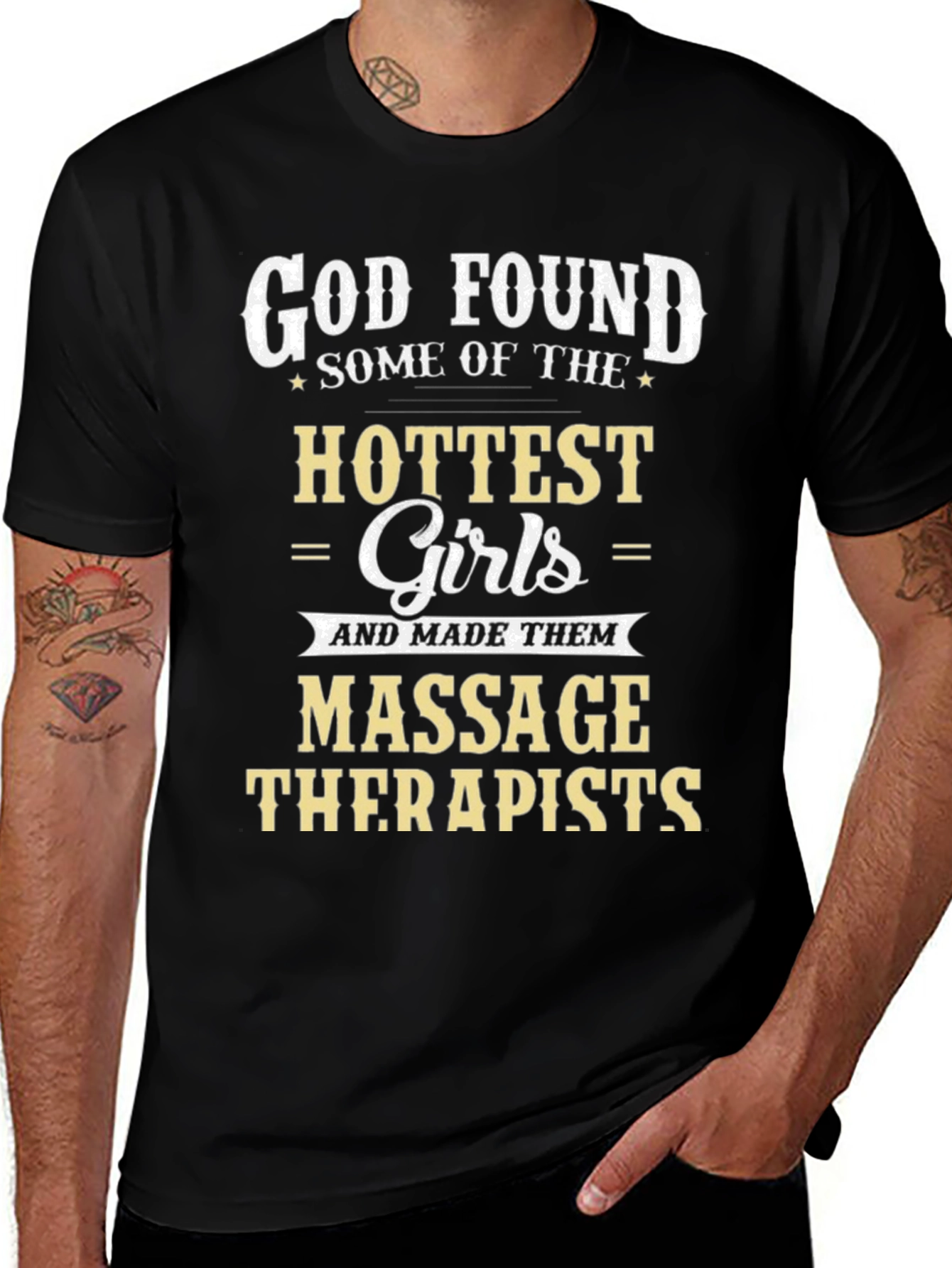 God Found Hottest Girls Massage Therapist Black T-Shirt