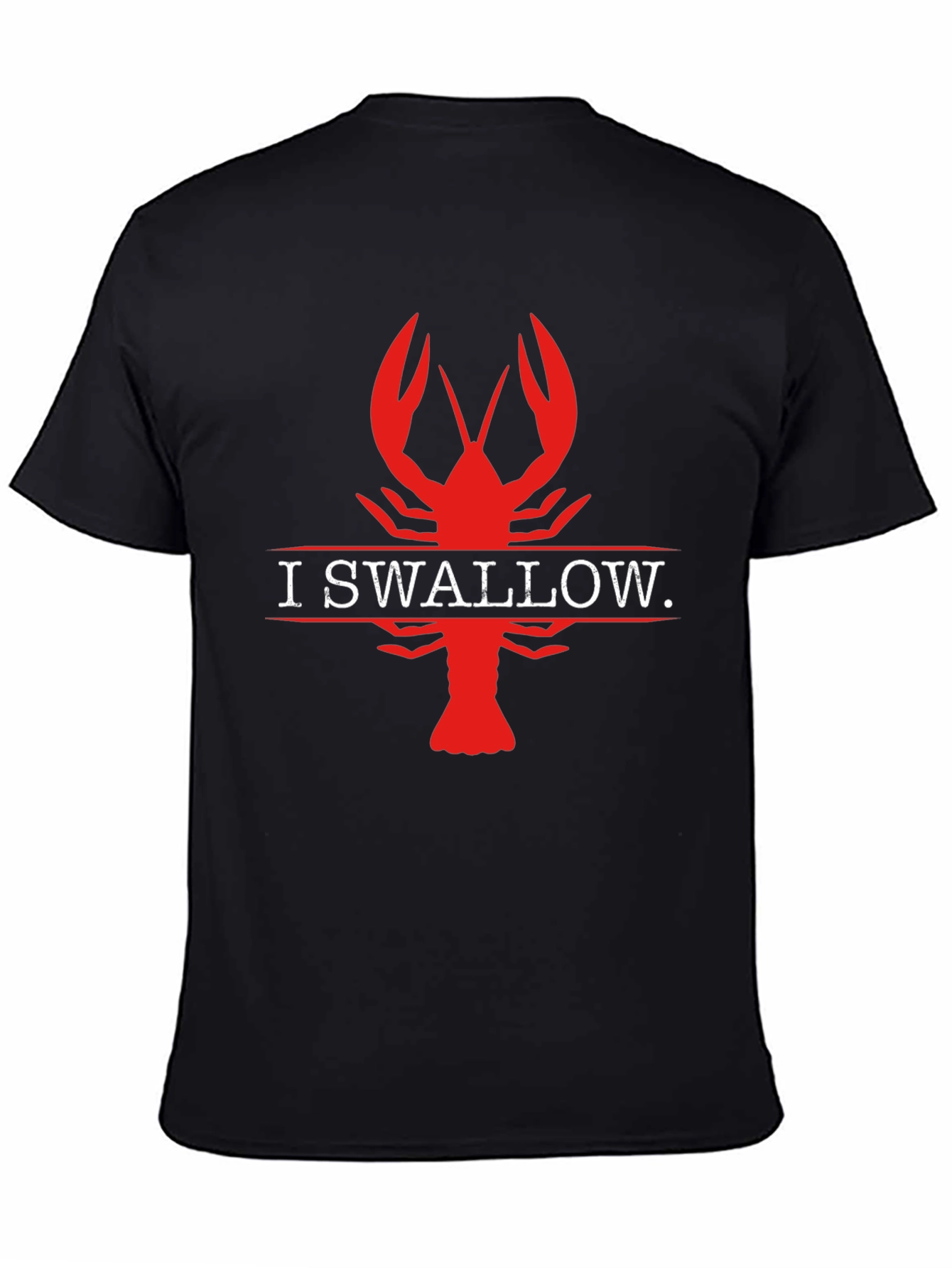 I Swallow Crawfish Black T-Shirt