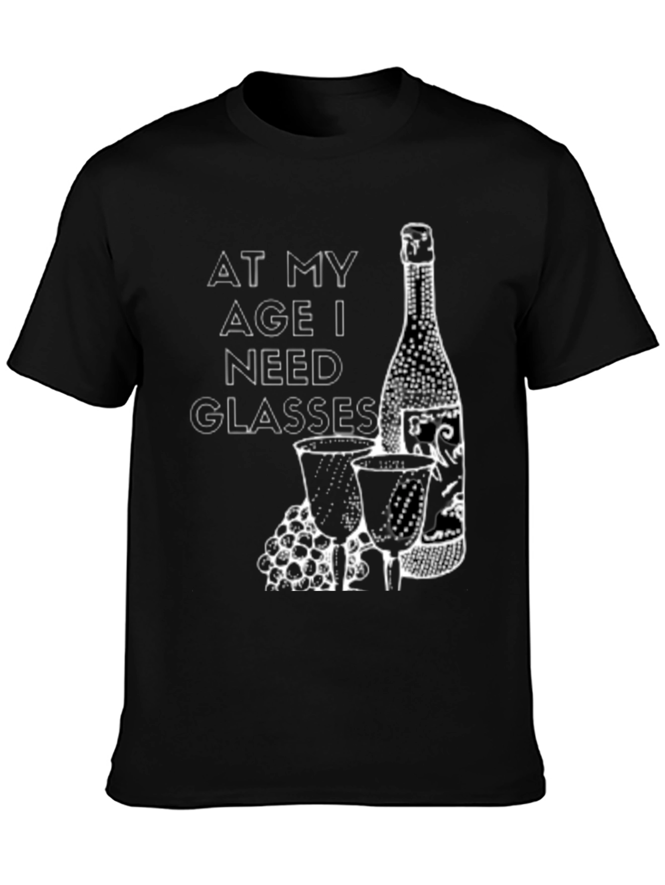 At My Age I Need Glasses T-Shirt