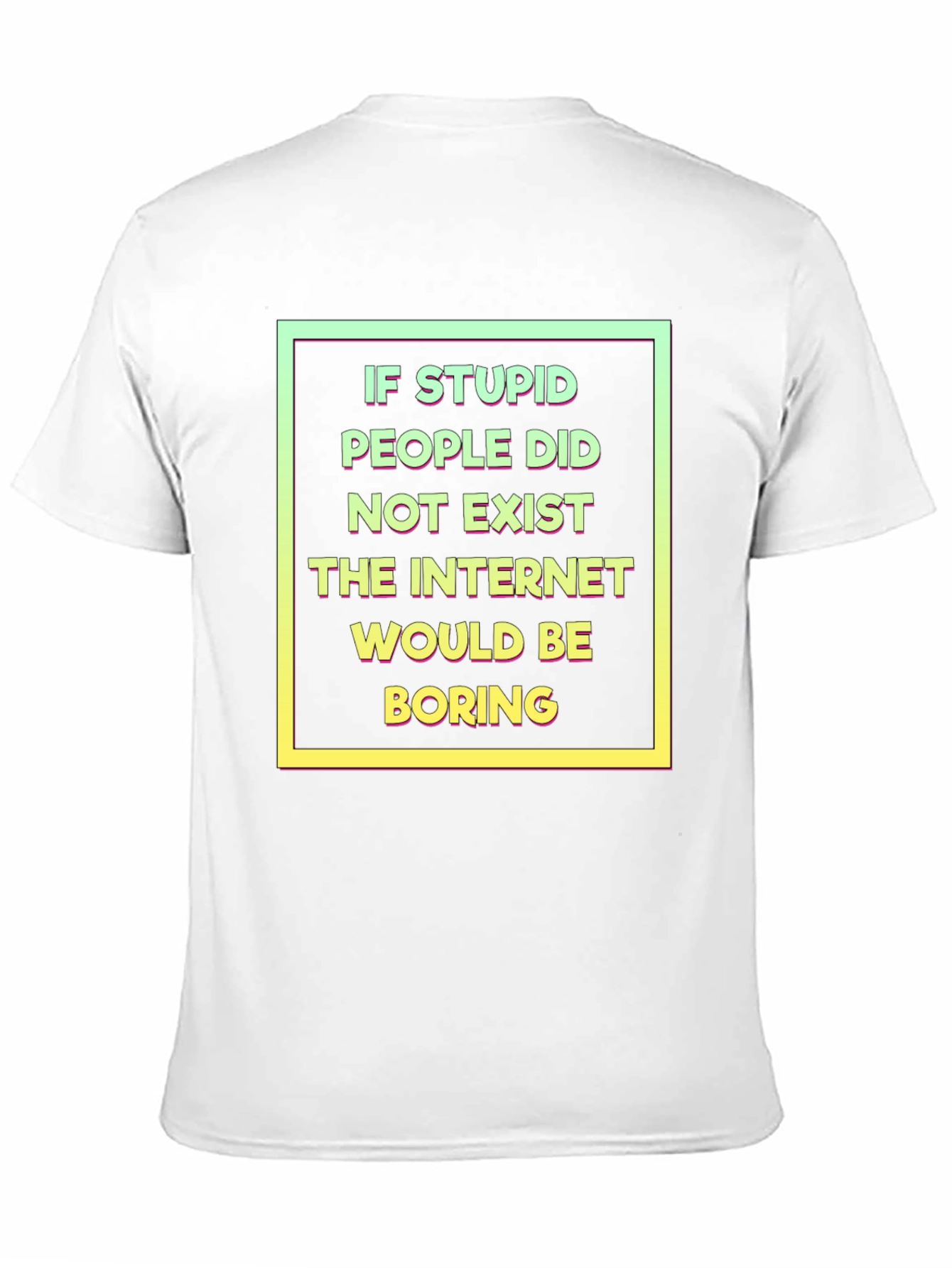 Funny Internet Humor T-Shirt