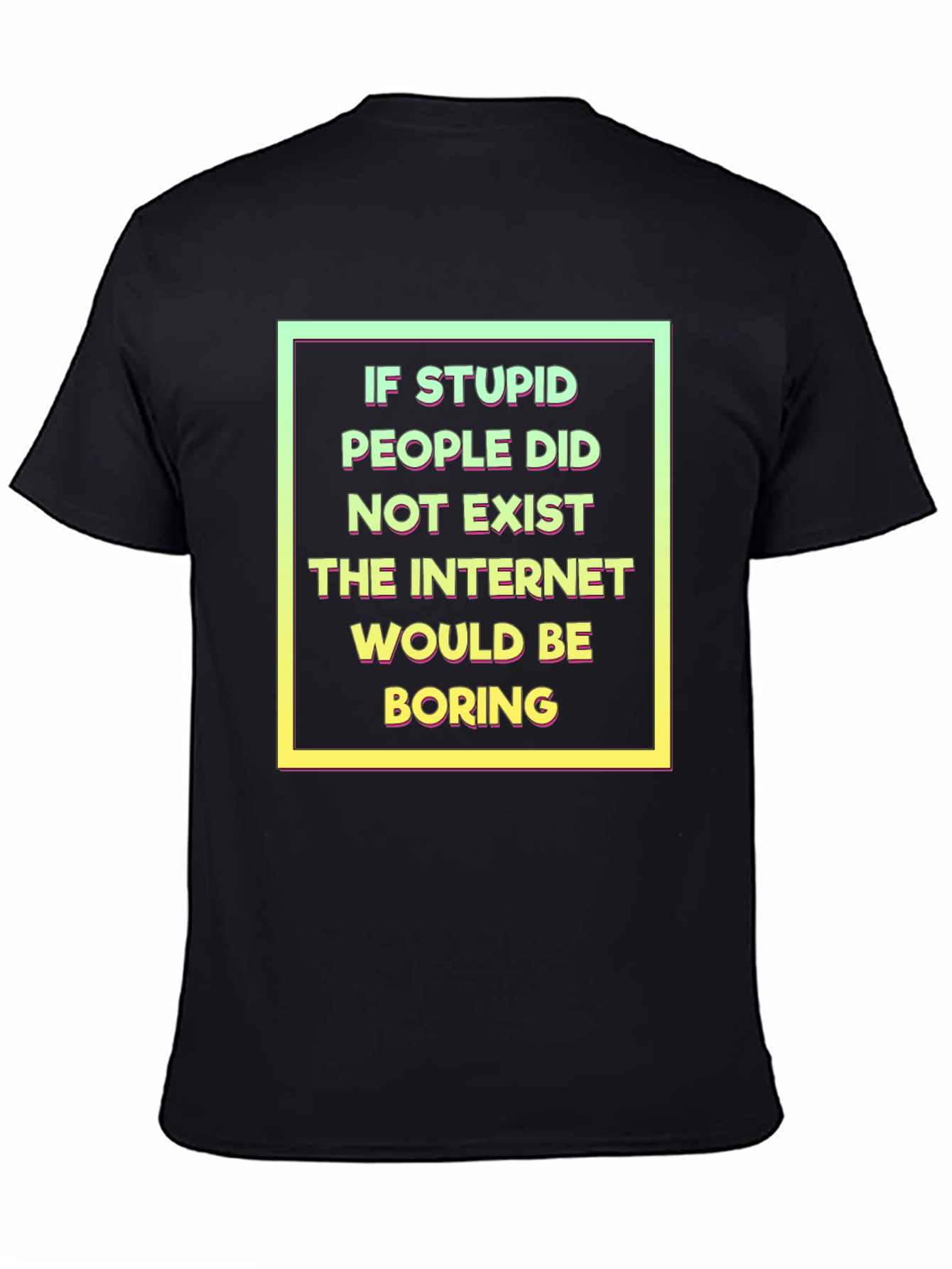 Funny Internet Humor T-Shirt
