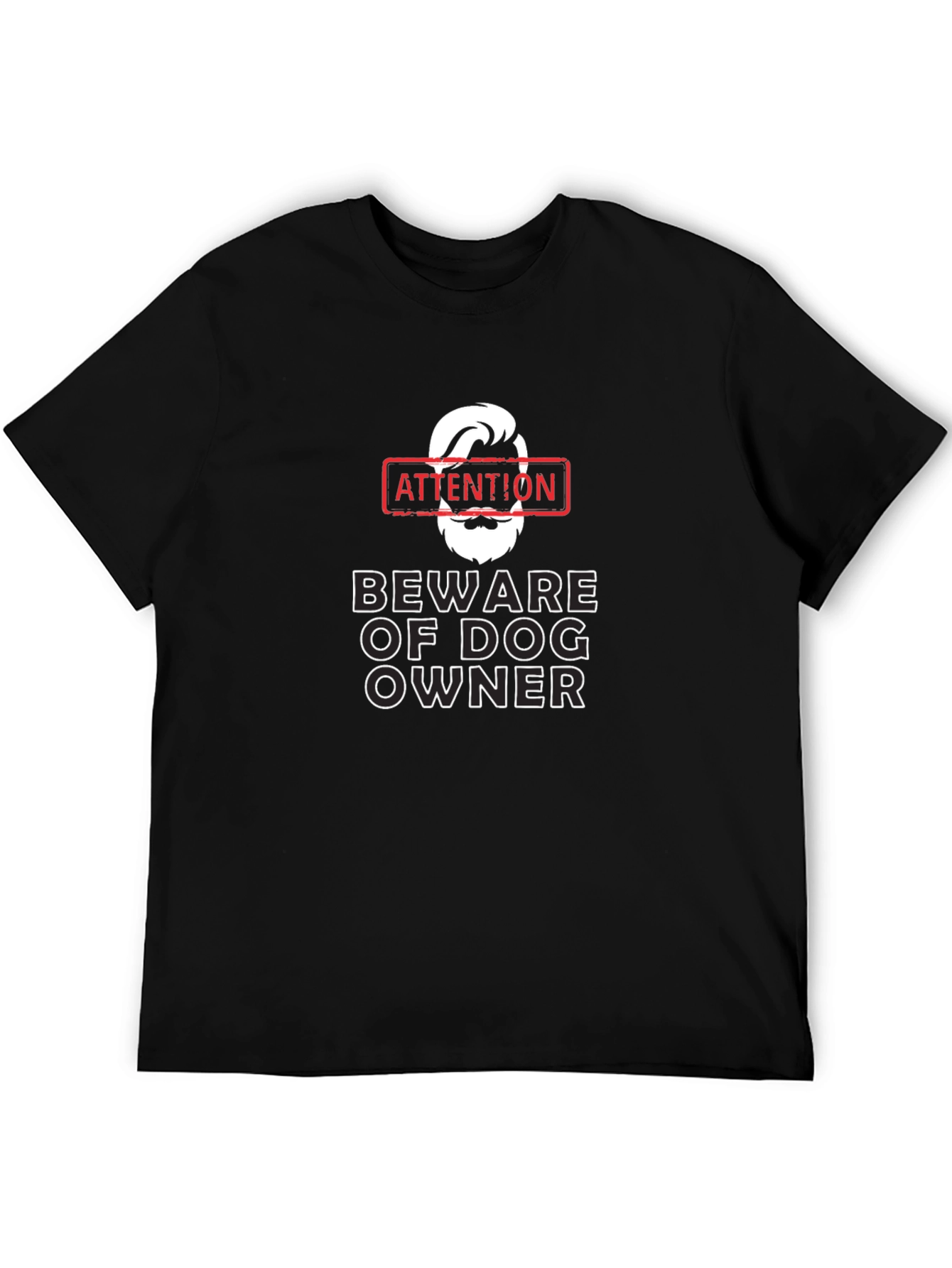 Attention Beware of Dog Owner Graphic Tee