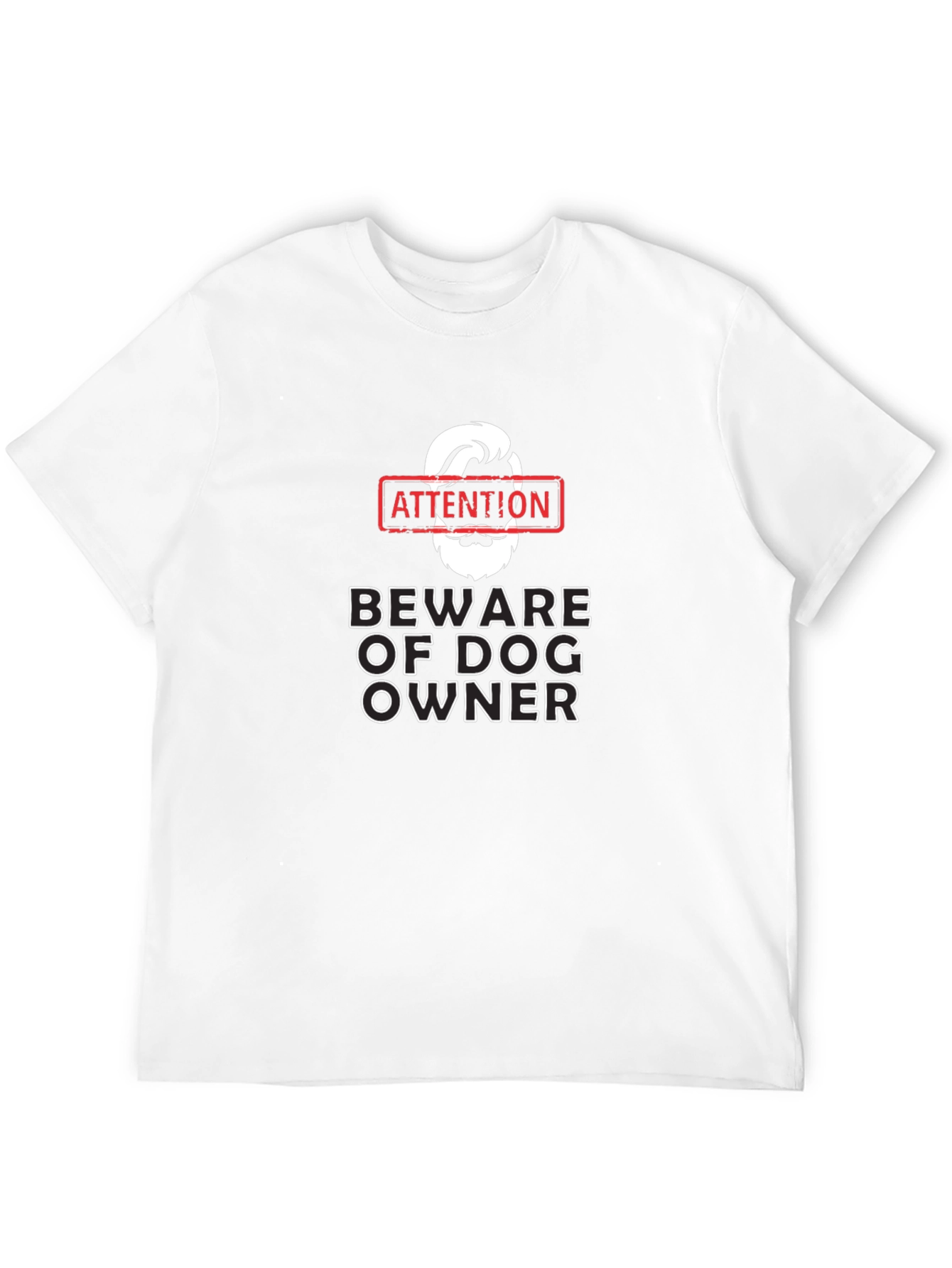 Attention Beware of Dog Owner Graphic Tee