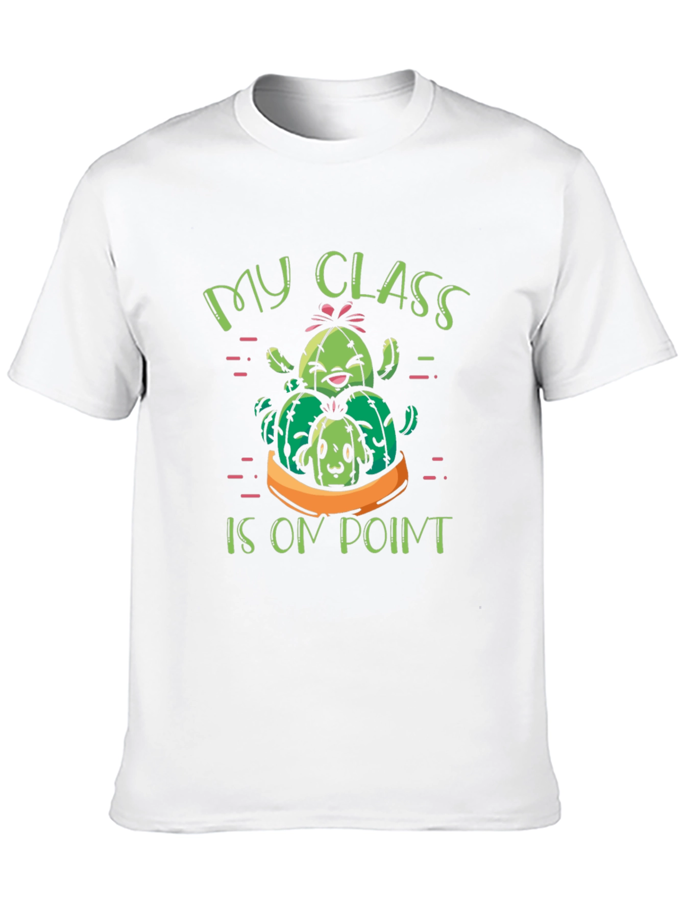 My Class Is On Point Cactus T-Shirt