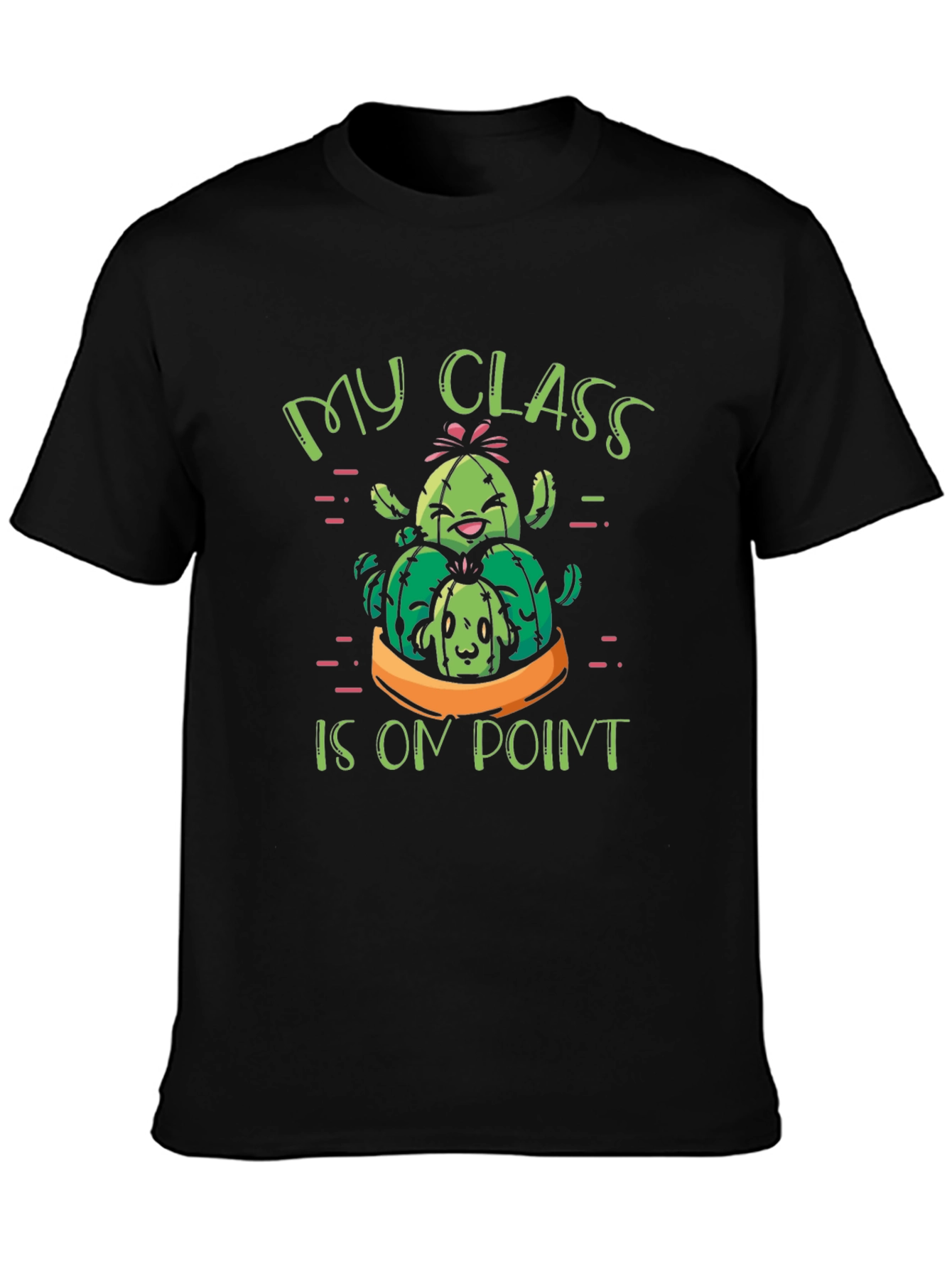 My Class Is On Point Cactus T-Shirt