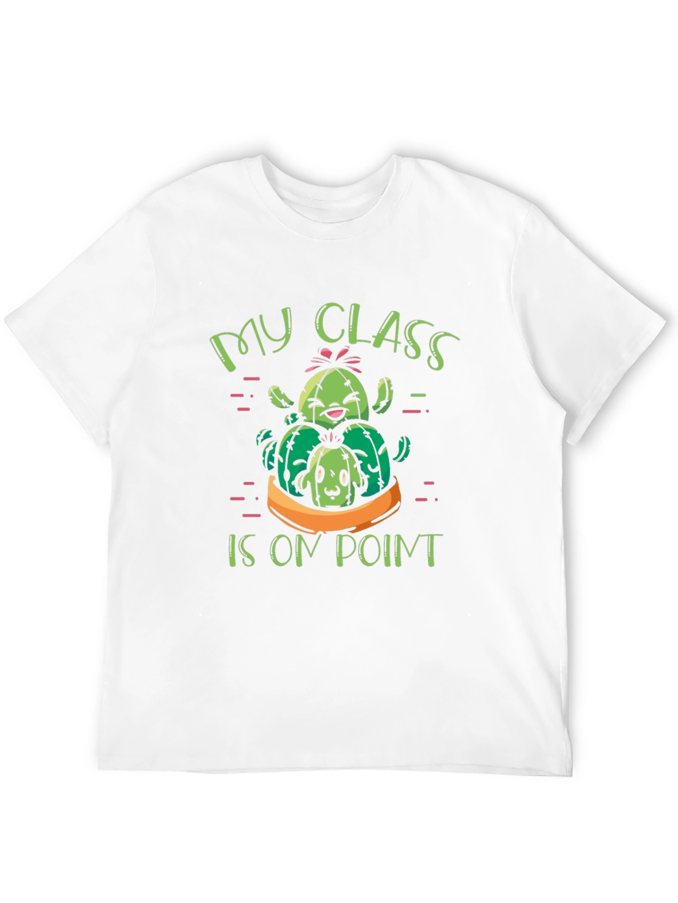 My Class Is On Point Cactus T-Shirt
