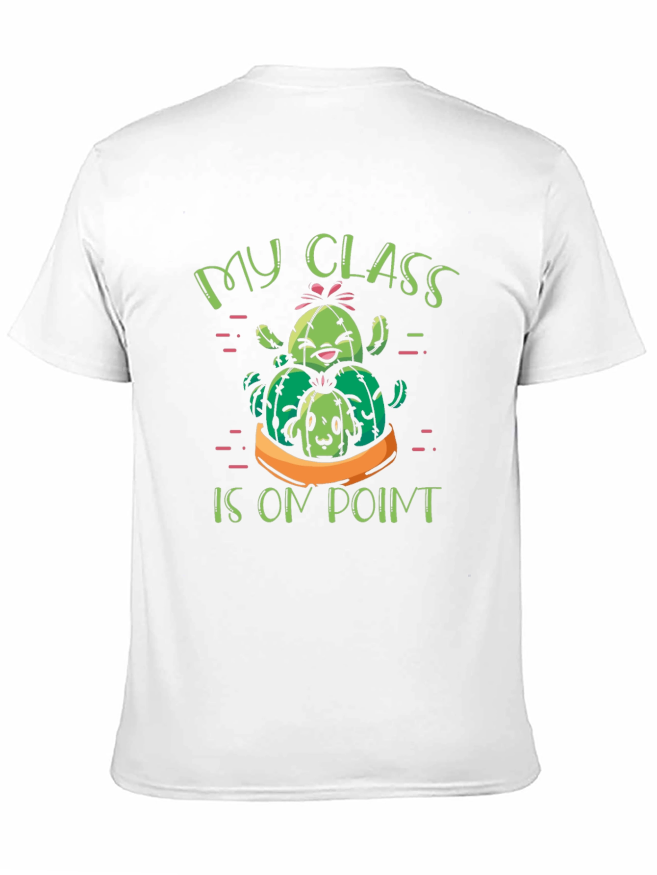 My Class Is On Point Cactus T-Shirt