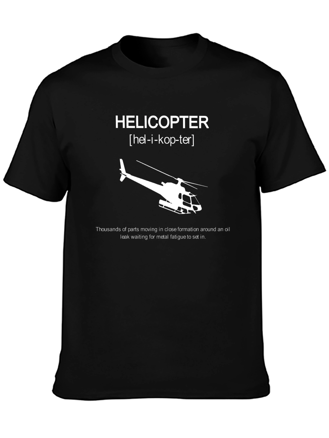 Helicopter Definition T-Shirt - Aviation Humor Tee