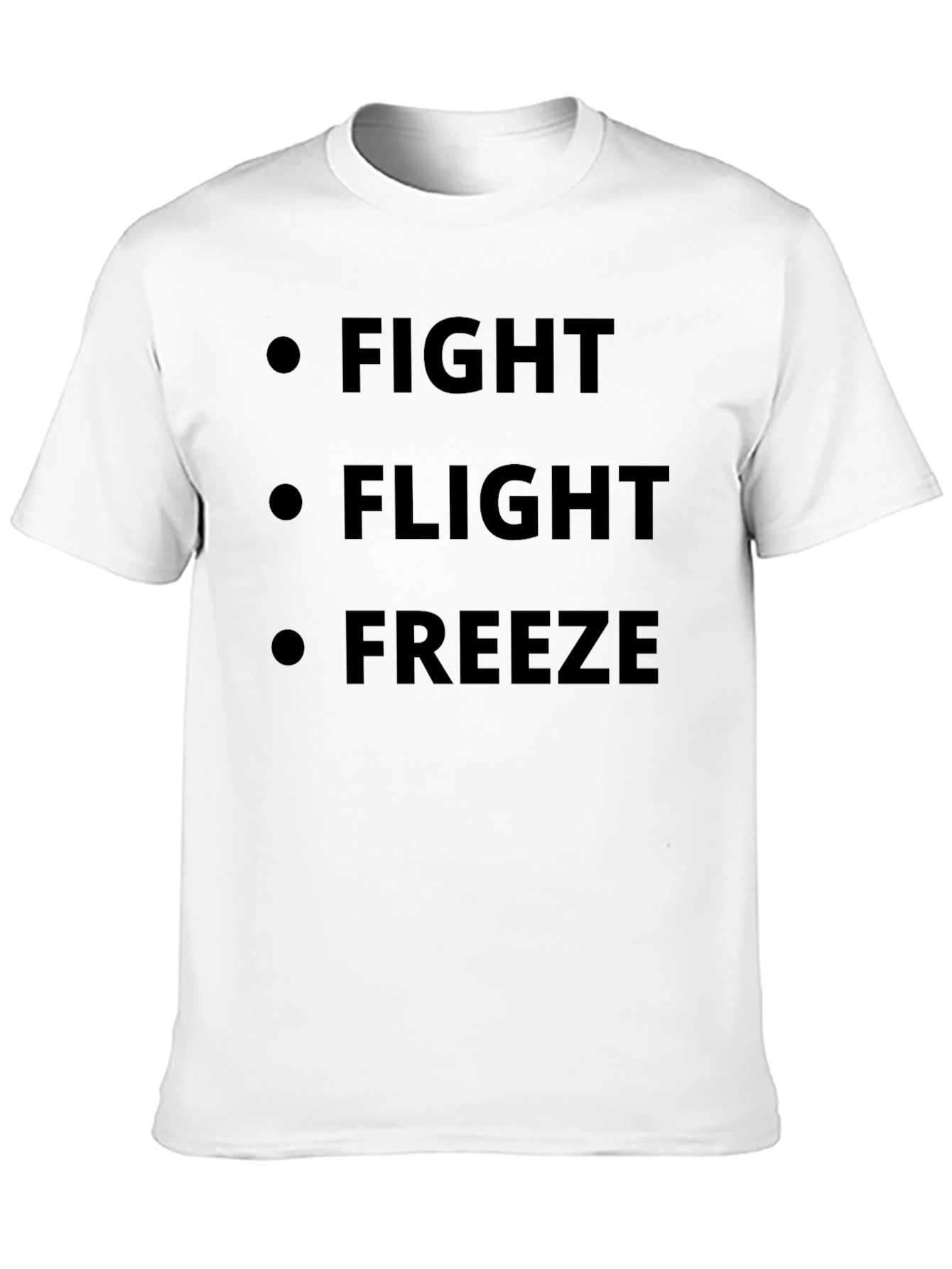 Fight Flight Freeze Black T-Shirt
