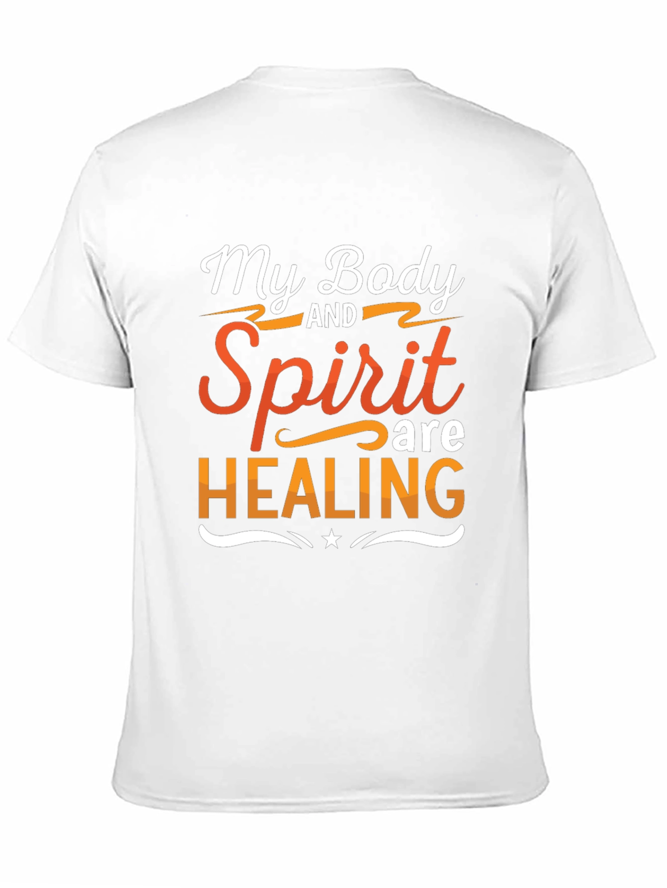 My Body and Spirit are Healing T-Shirt