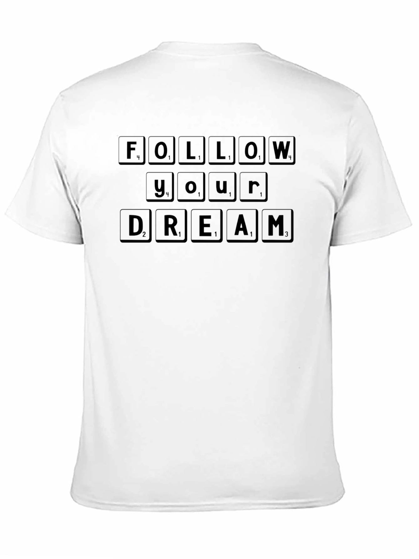 Follow Your Dreams T-Shirt