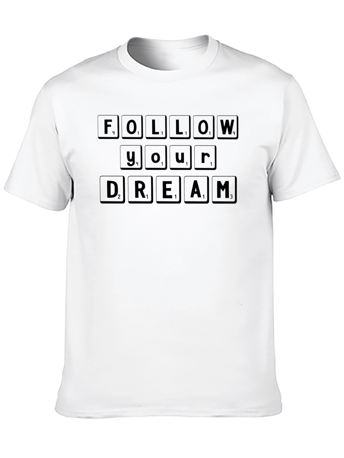 Follow Your Dreams T-Shirt