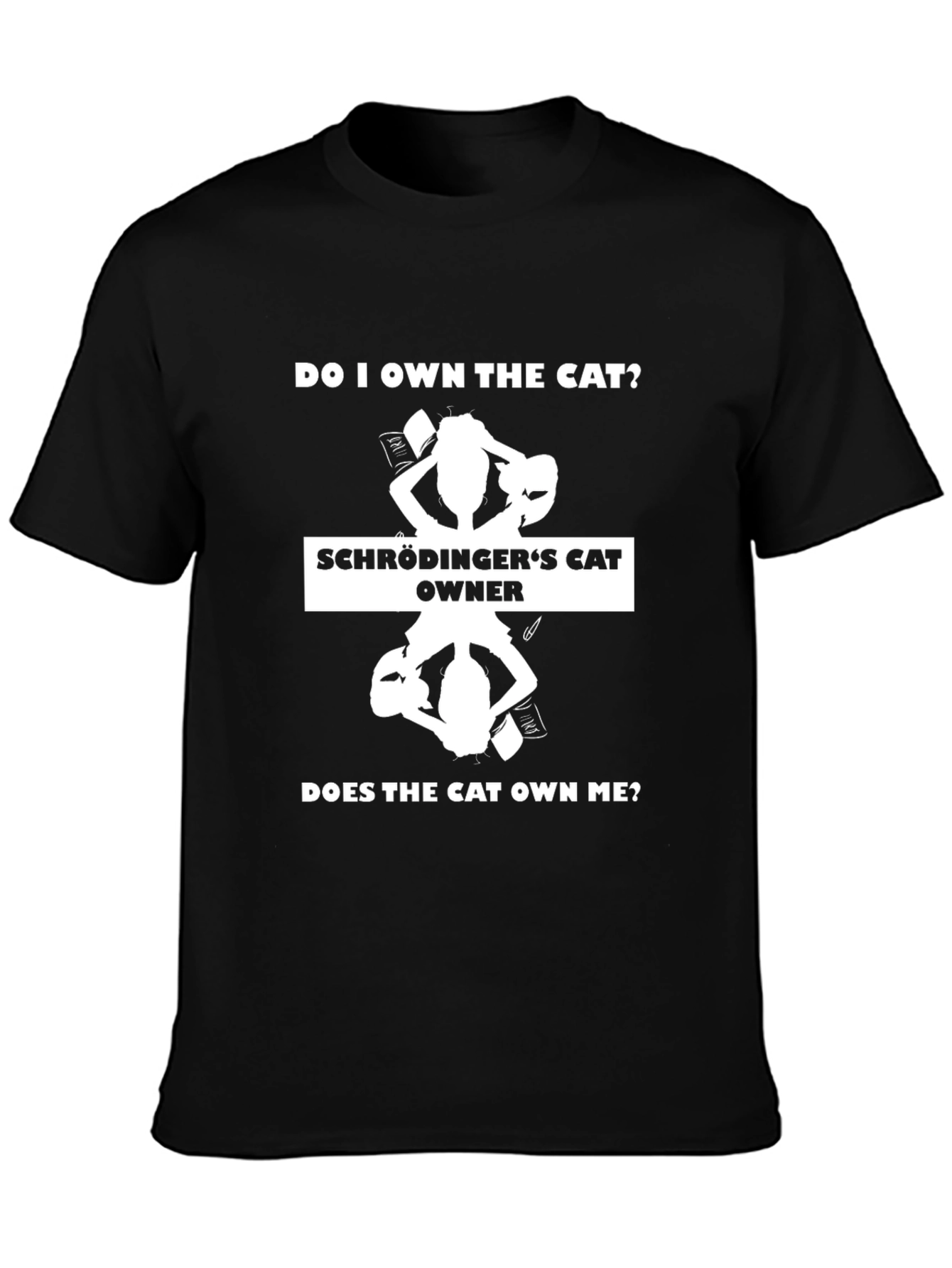 Schrödingers Cat Owner Graphic T-Shirt