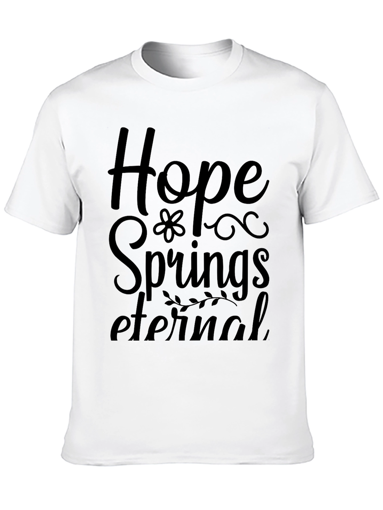 Hope Springs Eternal Black T-Shirt