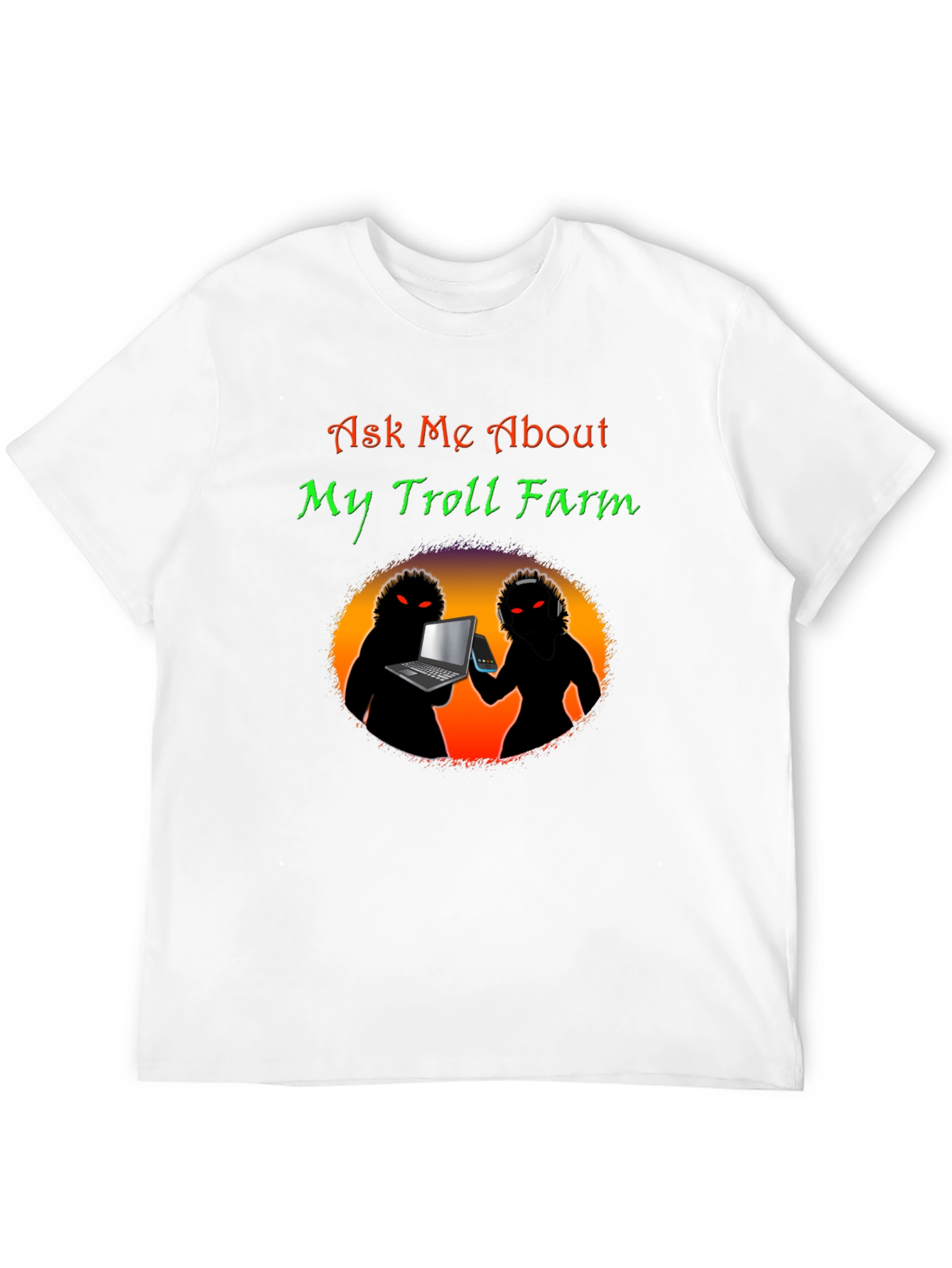 Ask Me About My Troll Farm Black T-Shirt