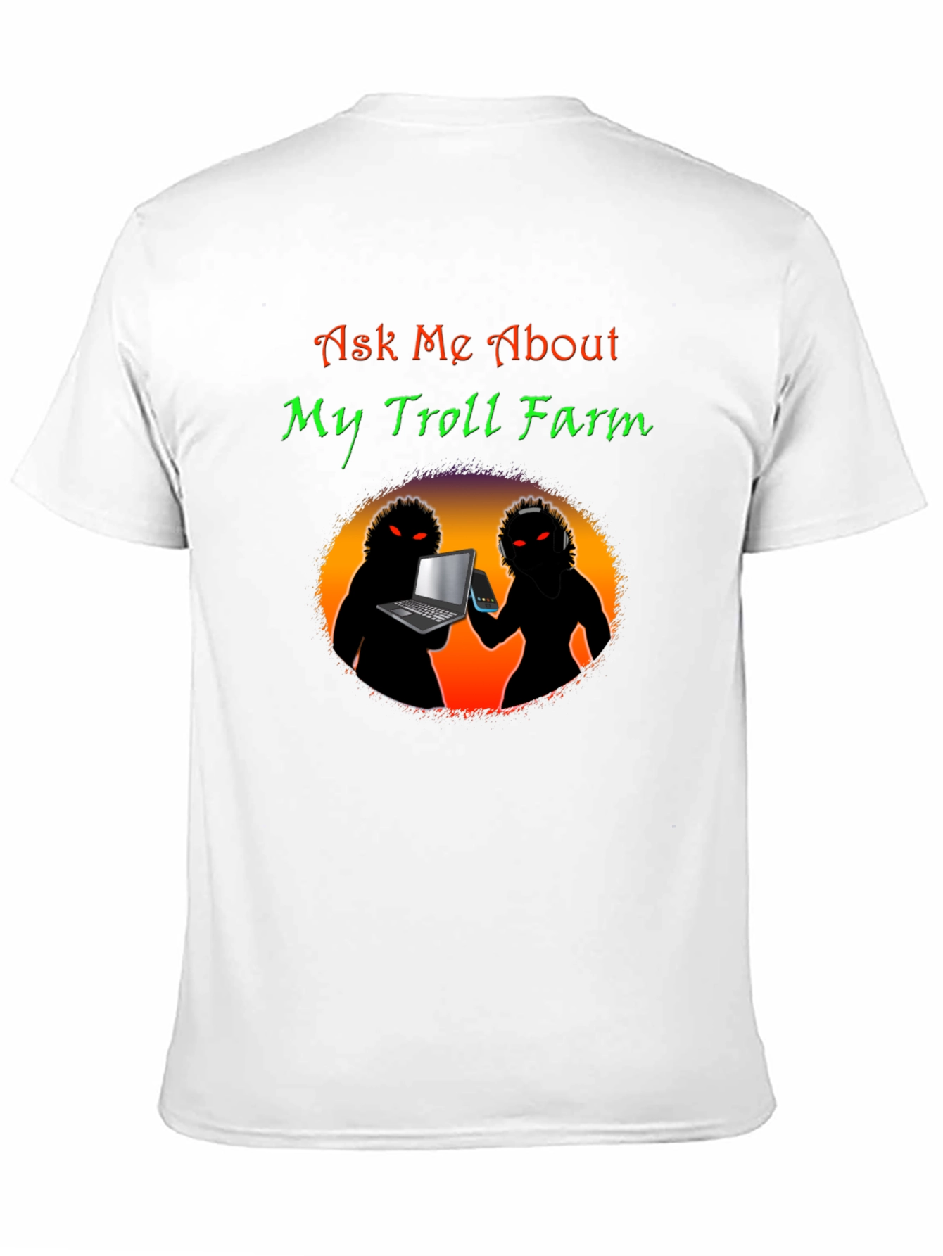 Ask Me About My Troll Farm Black T-Shirt