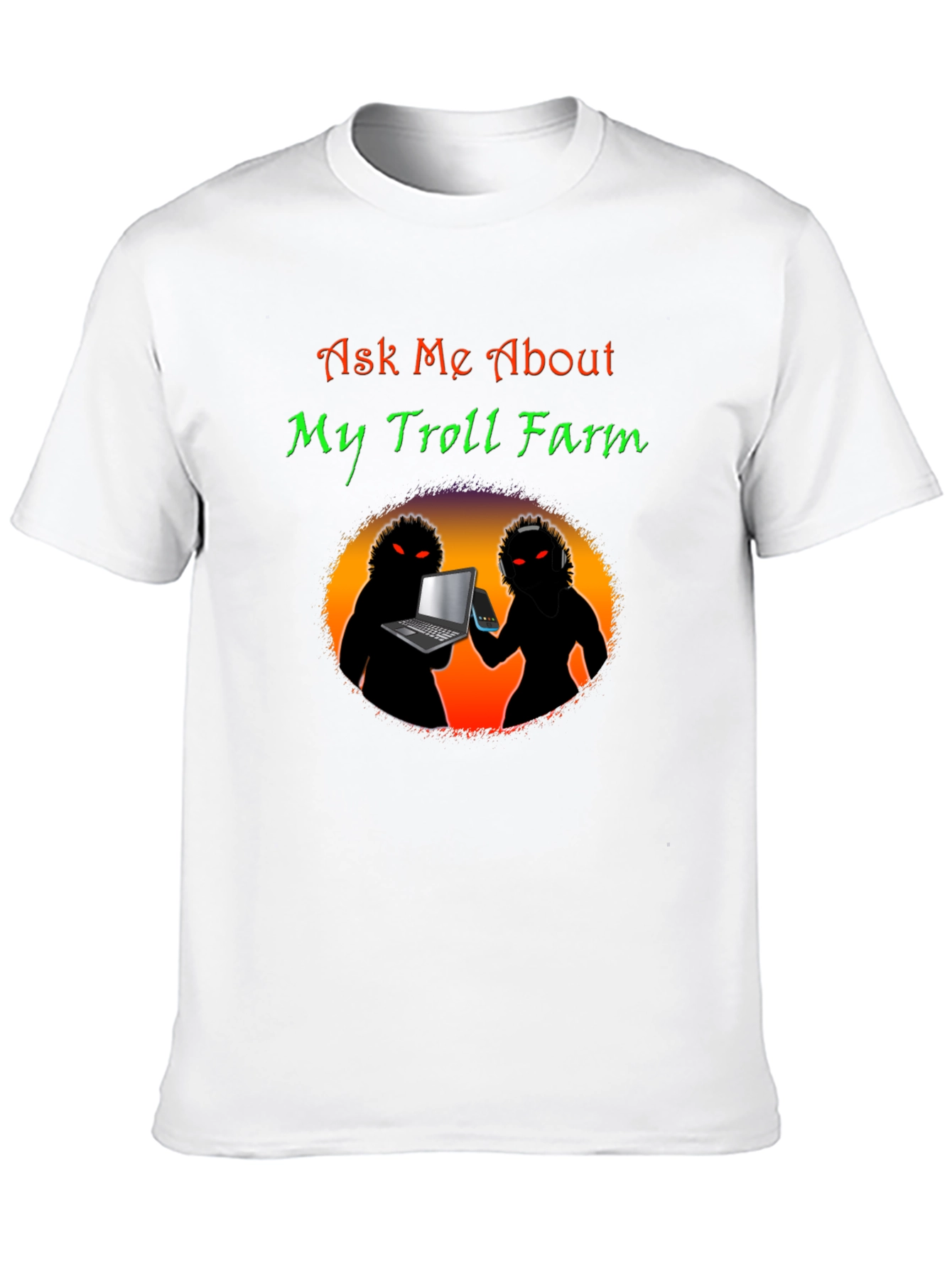 Ask Me About My Troll Farm Black T-Shirt