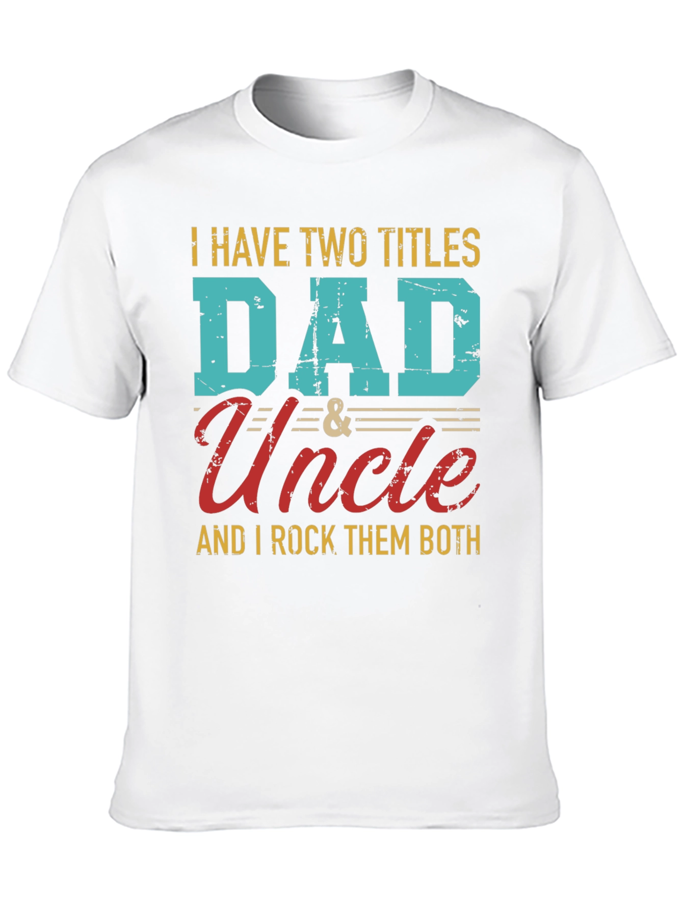 Dad and Uncle T-Shirt