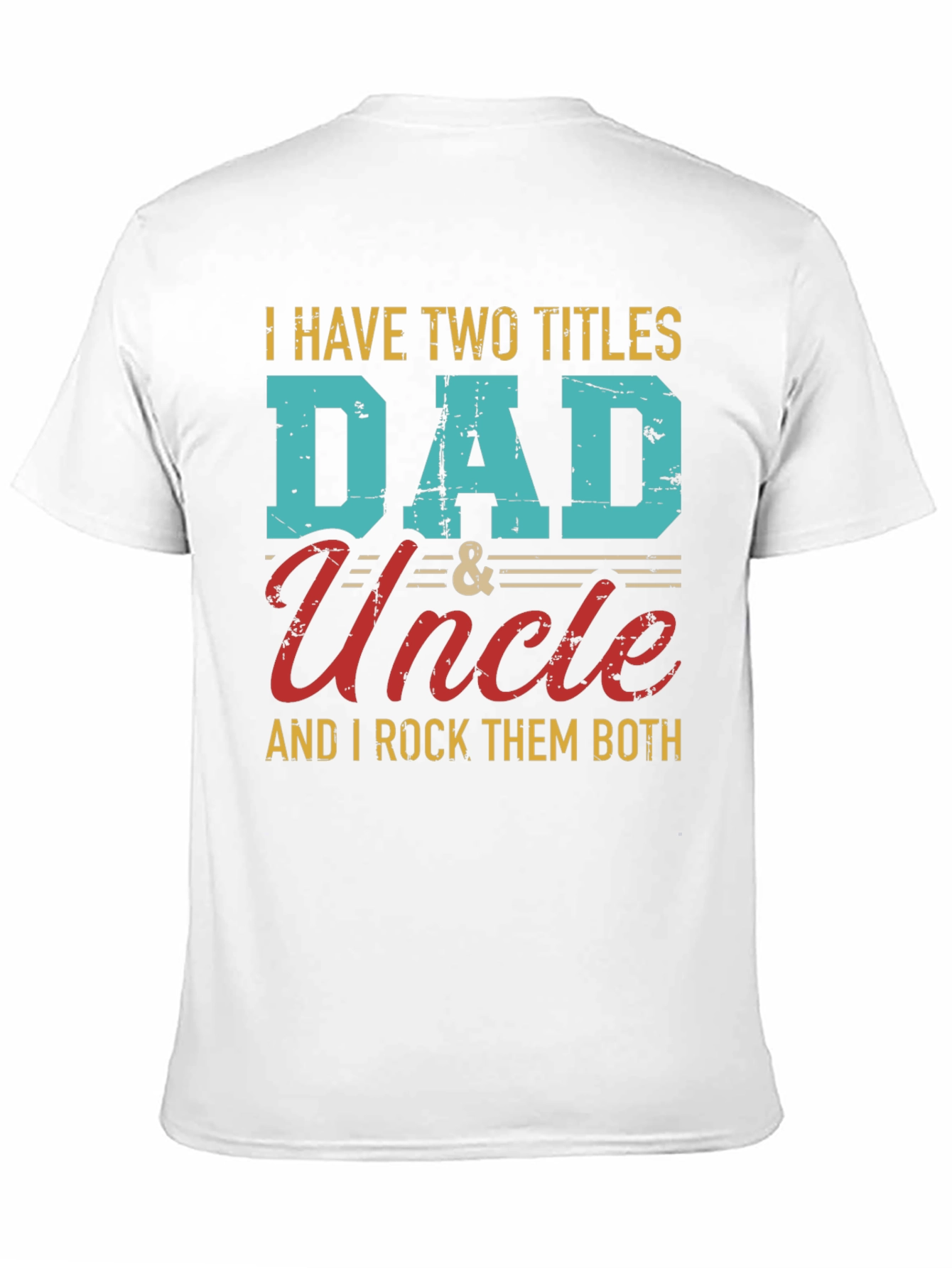 Dad and Uncle T-Shirt