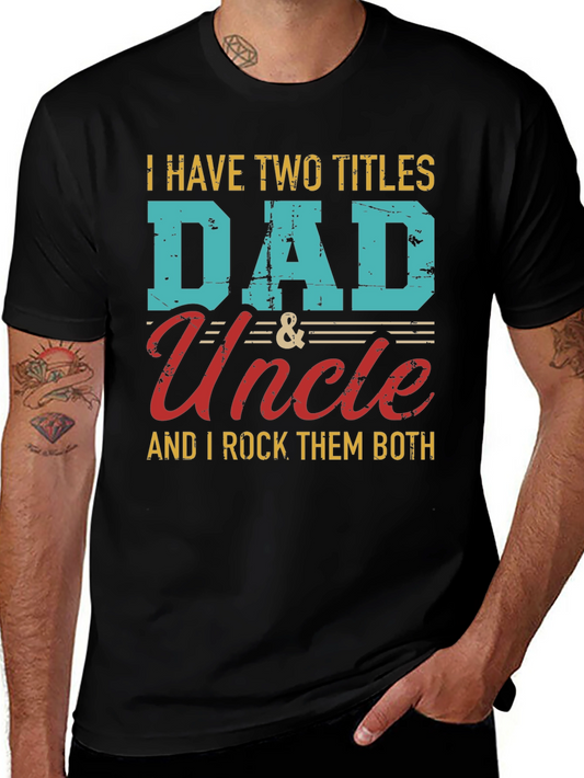 Dad and Uncle T-Shirt