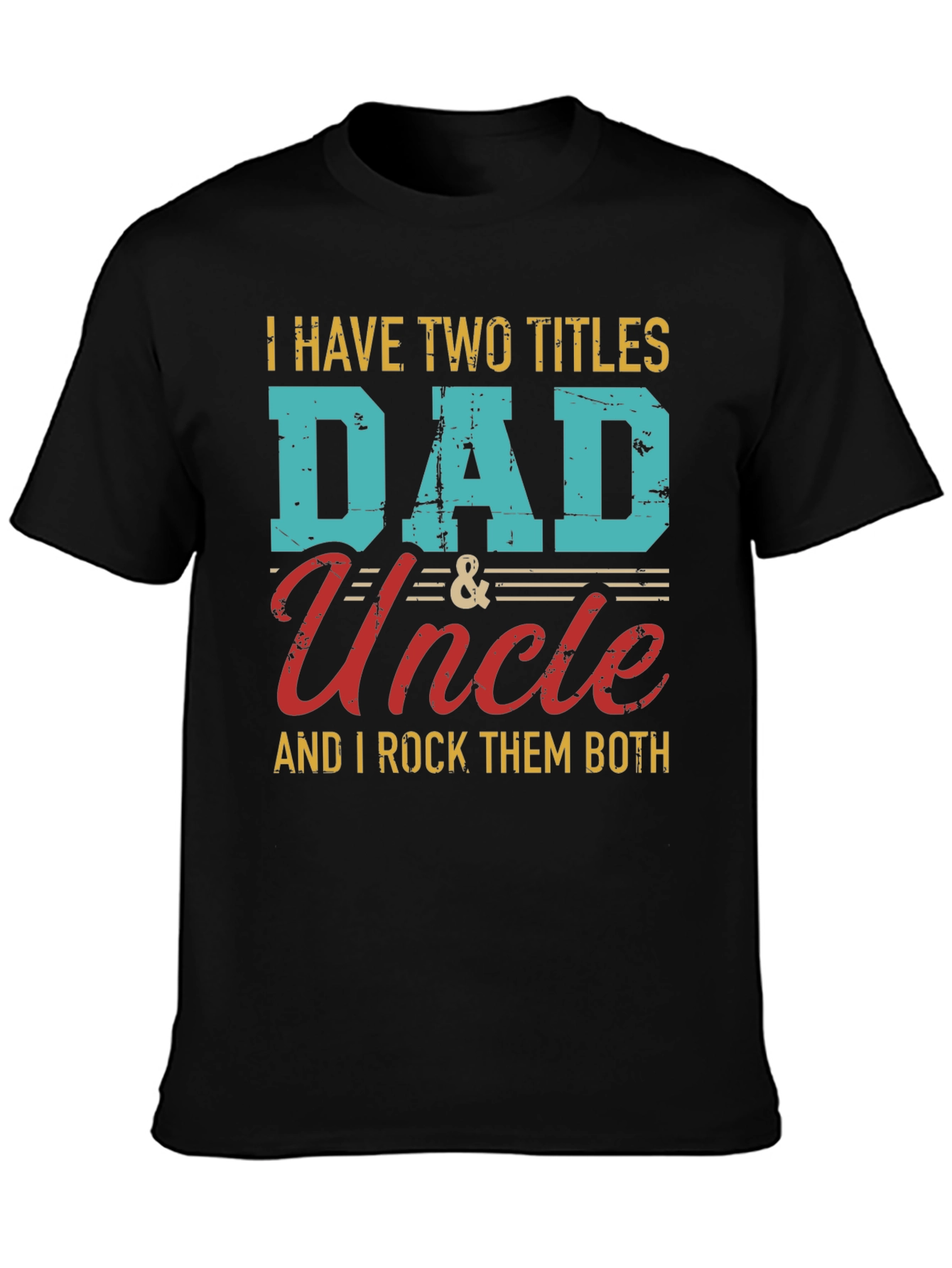 Dad and Uncle T-Shirt