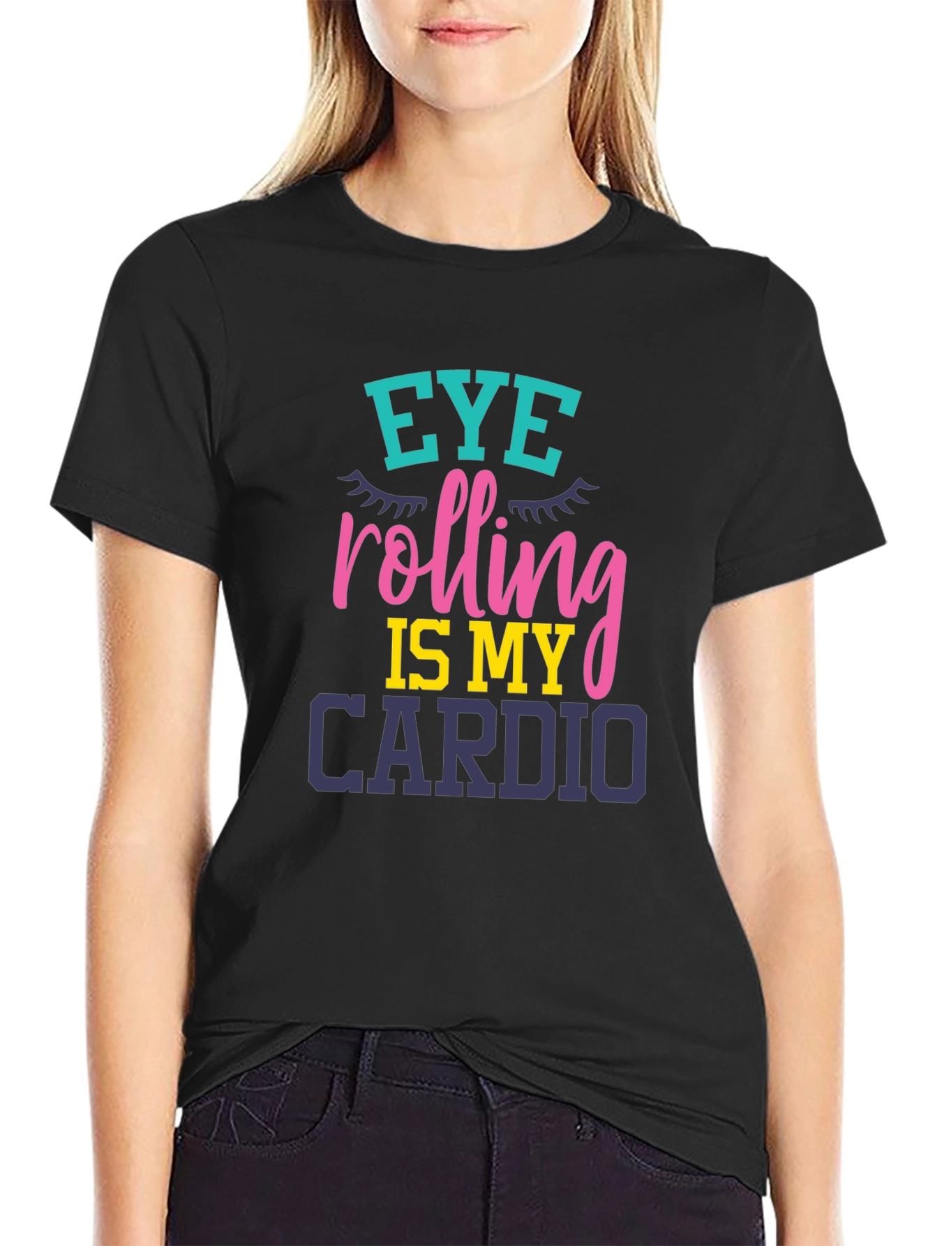 Eye Rolling Is My Cardio Graphic T-Shirt