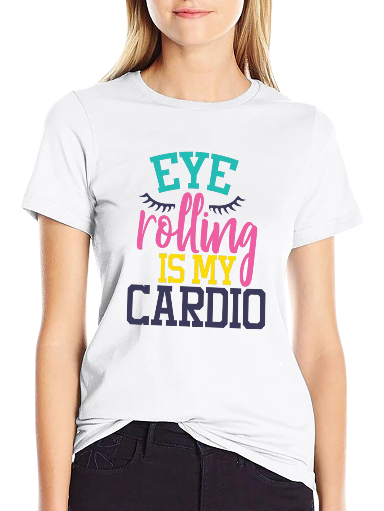 Eye Rolling Is My Cardio Graphic T-Shirt
