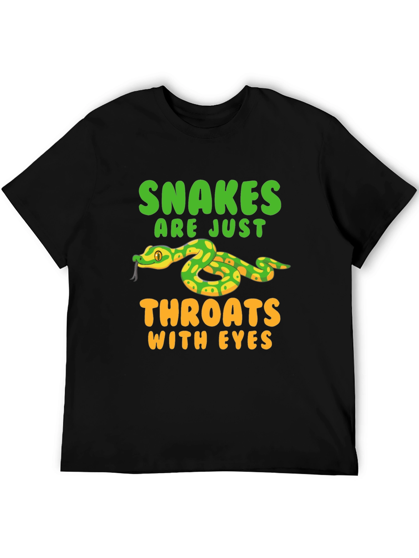 Snakes Are Just Throats With Eyes T-Shirt