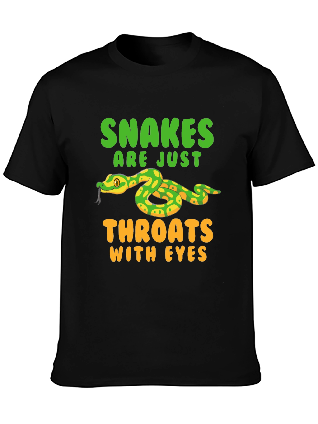 Snakes Are Just Throats With Eyes T-Shirt