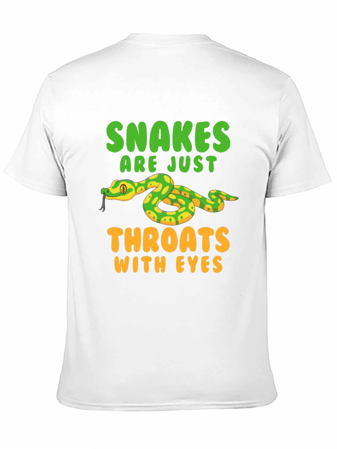 Snakes Are Just Throats With Eyes T-Shirt