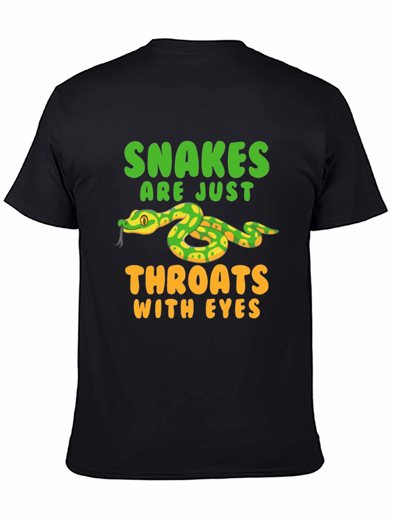 Snakes Are Just Throats With Eyes T-Shirt
