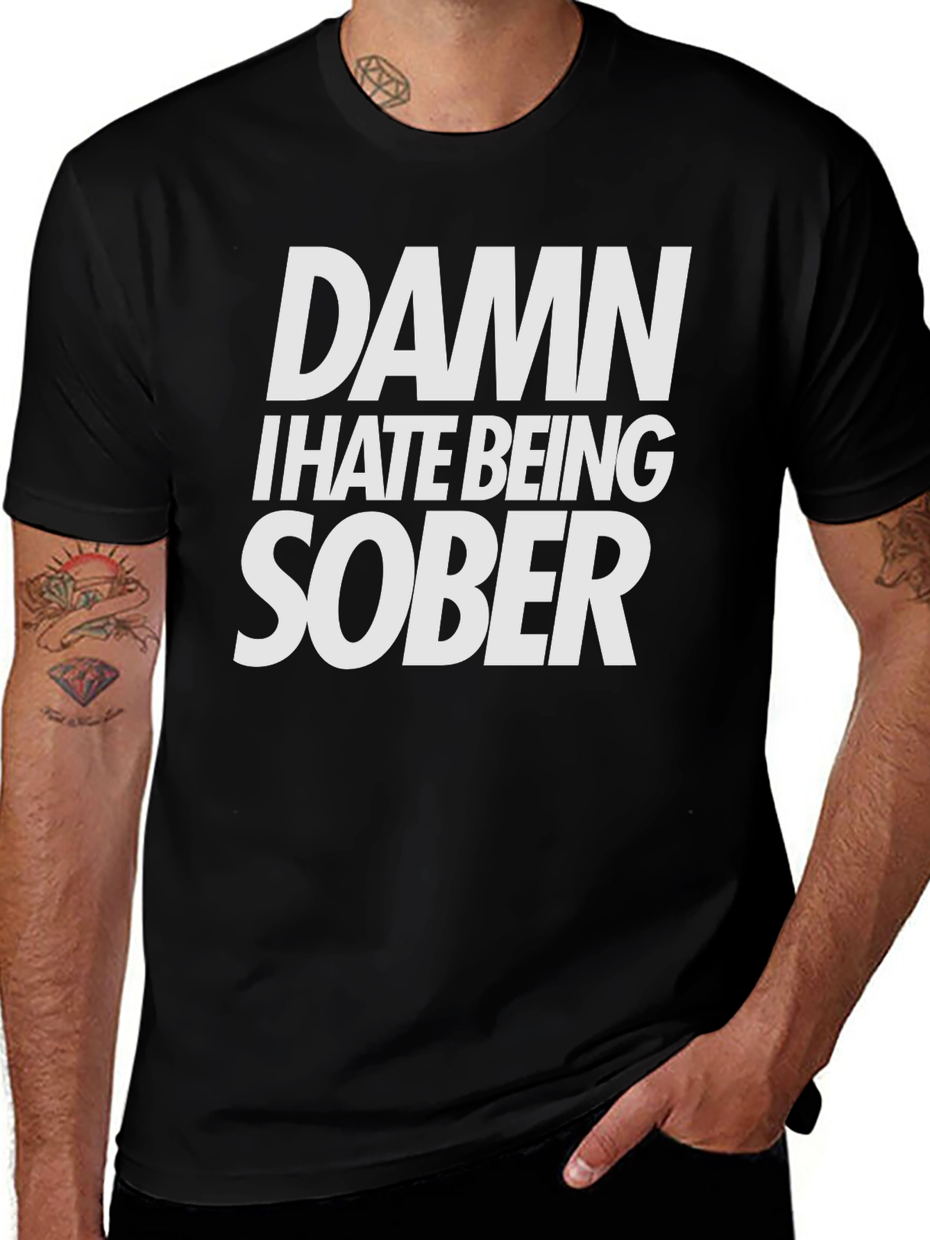 Damn I Hate Being Sober T-Shirt Funny Tee