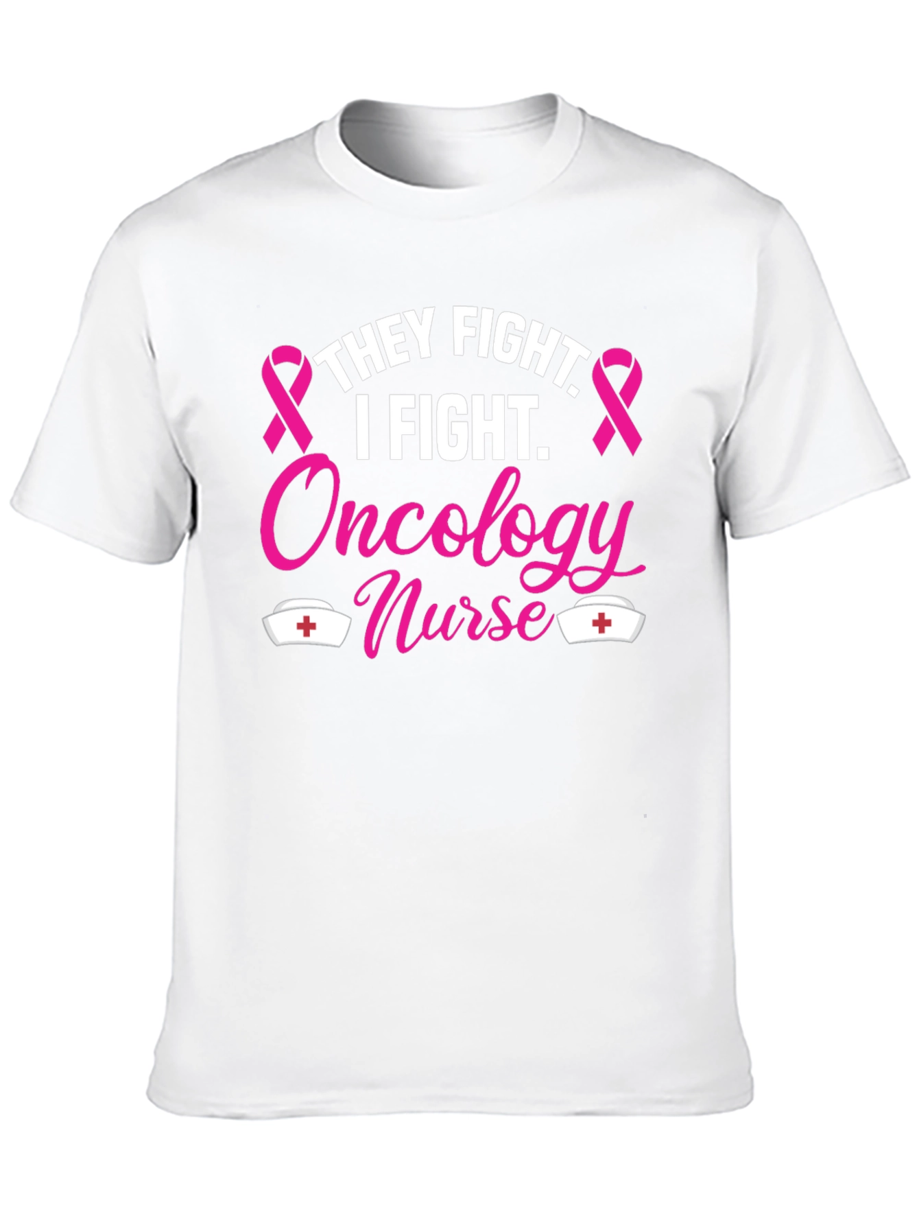 Oncology Nurse T-Shirt - Fight Cancer