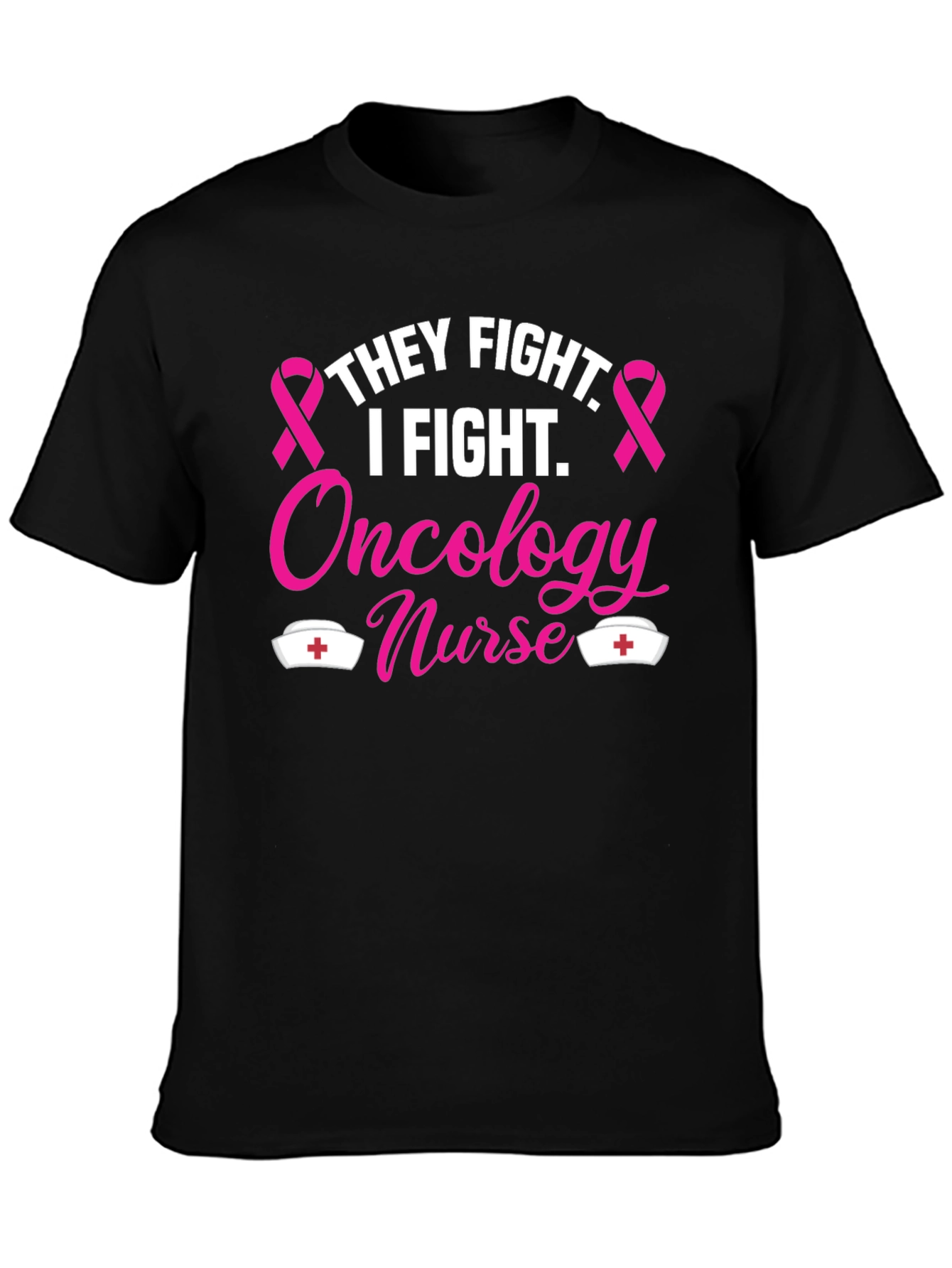 Oncology Nurse T-Shirt - Fight Cancer