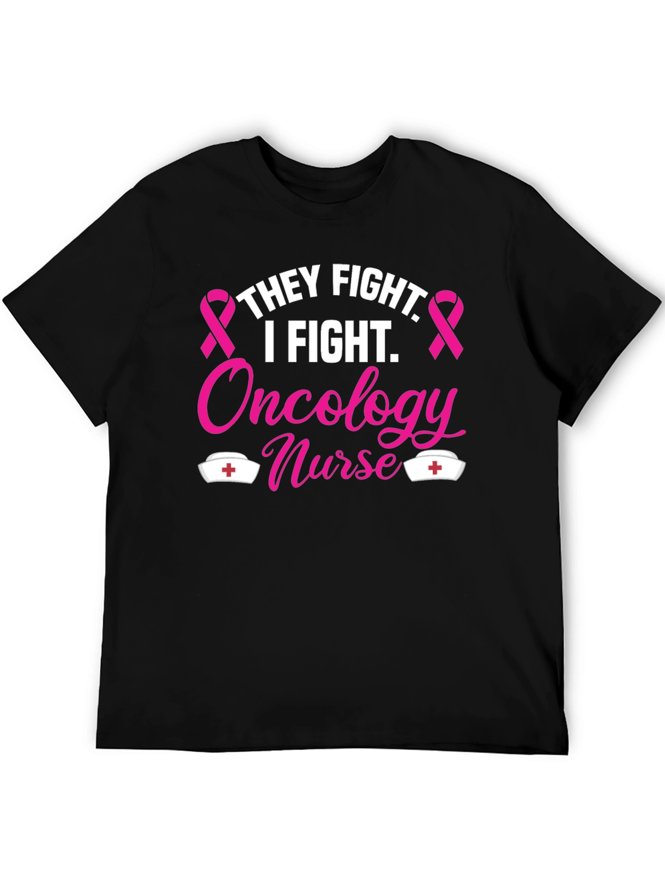 Oncology Nurse T-Shirt - Fight Cancer