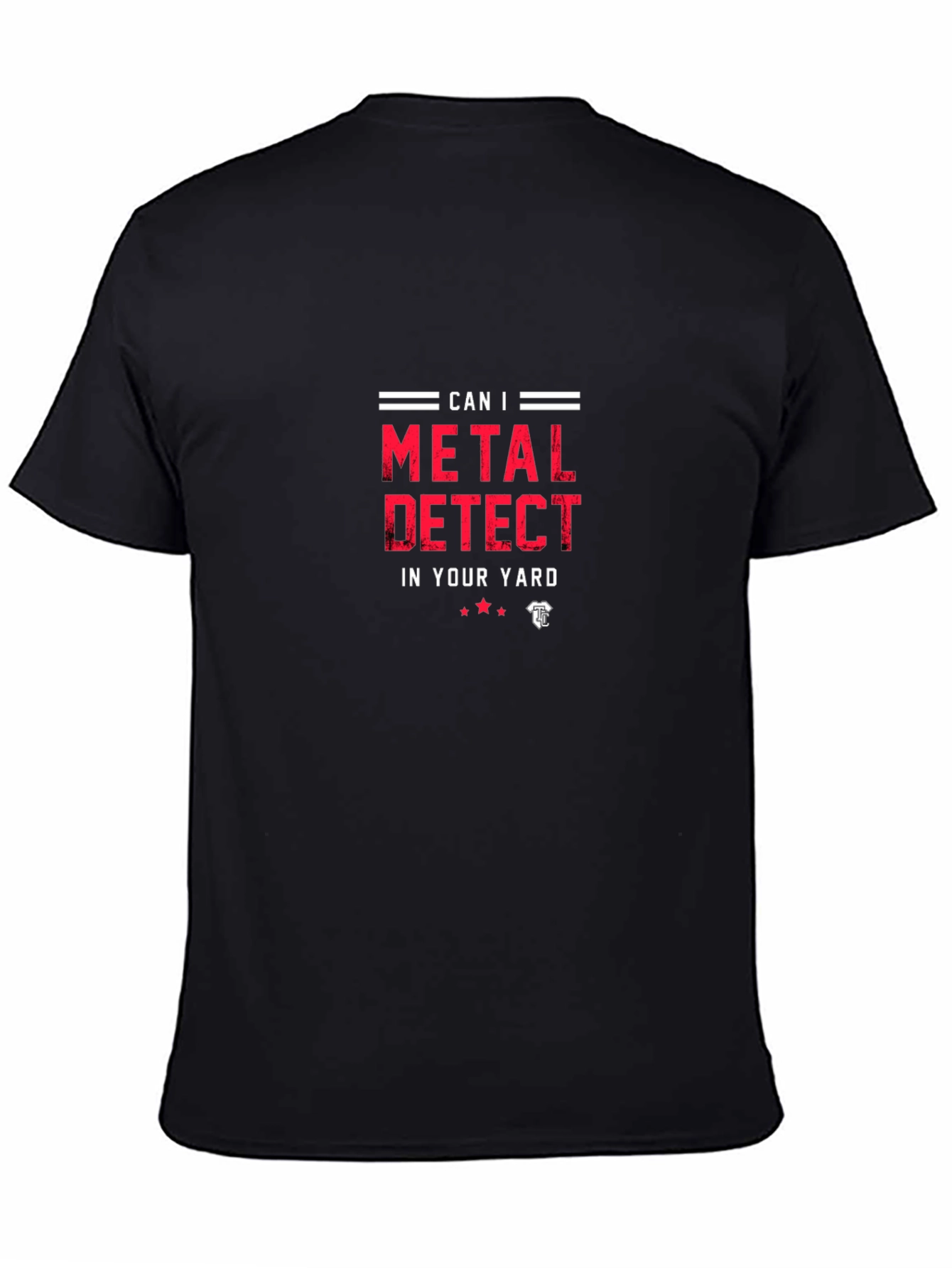 Can I Metal Detect? Graphic T-Shirt
