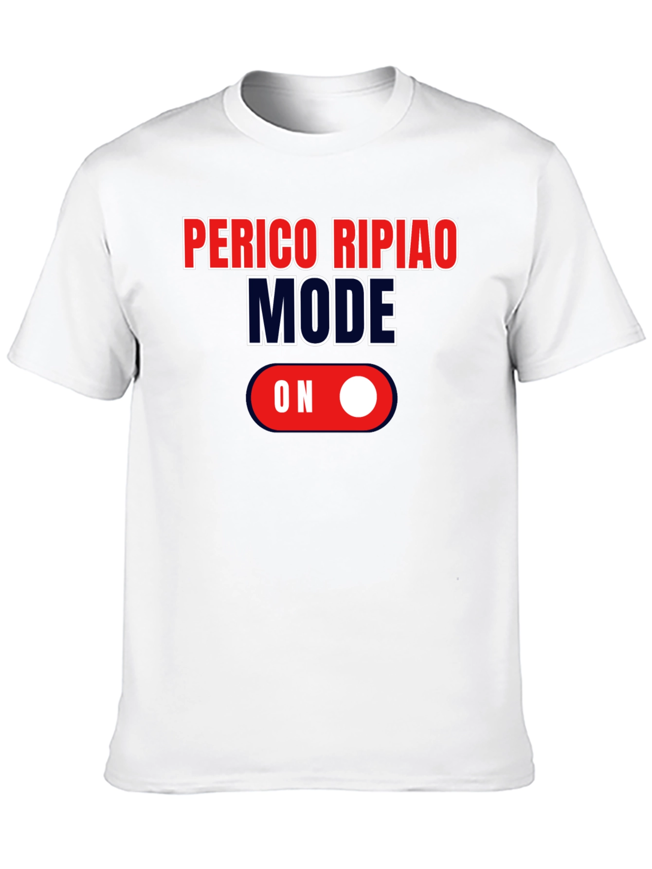 Perico Ripiao Mode On T-Shirt