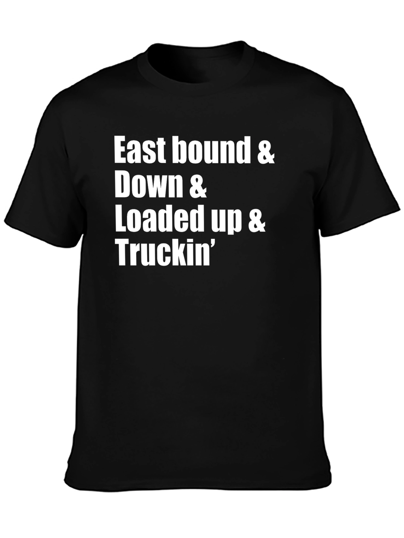 East Bound & Down Trucker T-Shirt