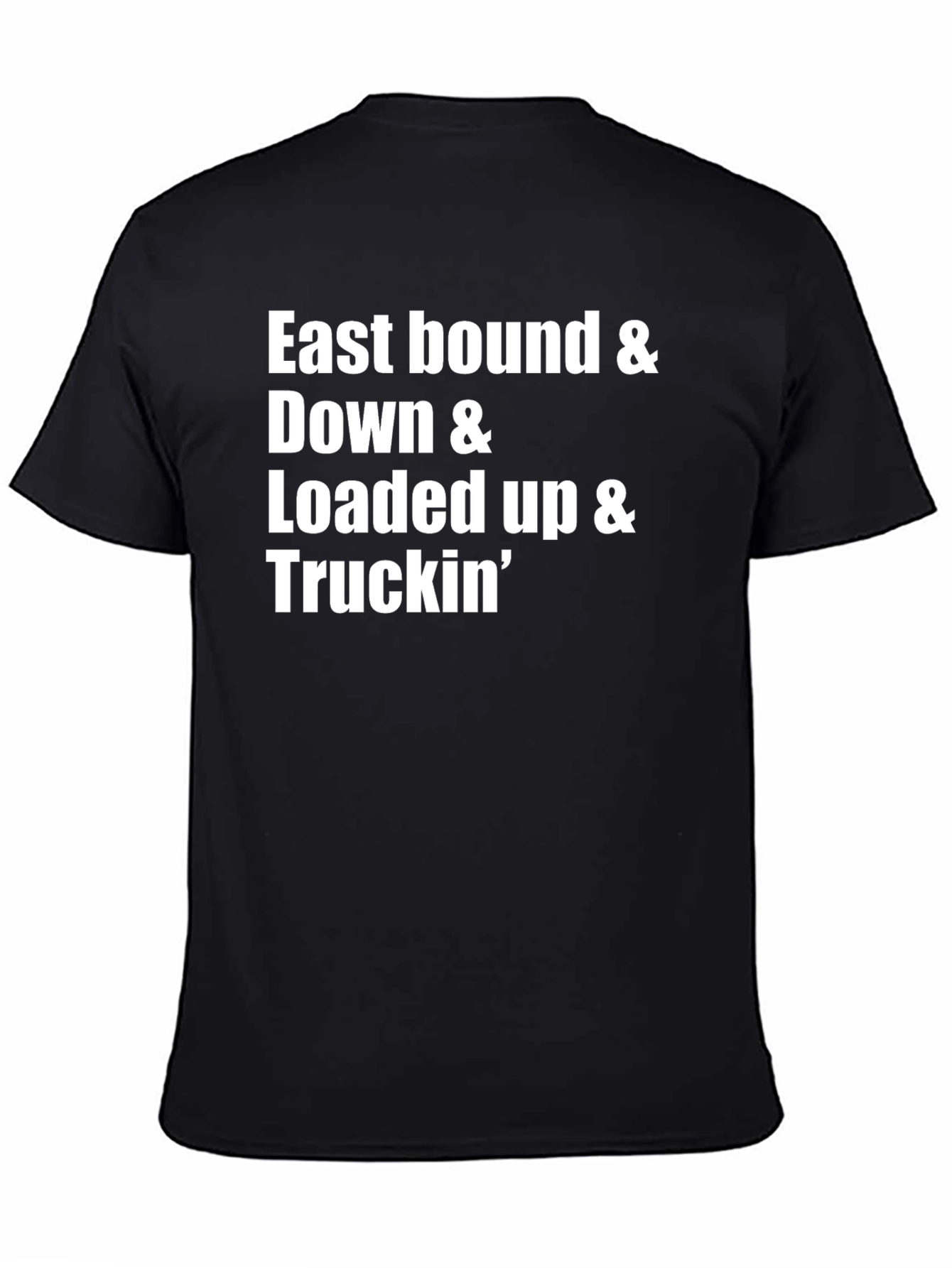 East Bound & Down Trucker T-Shirt