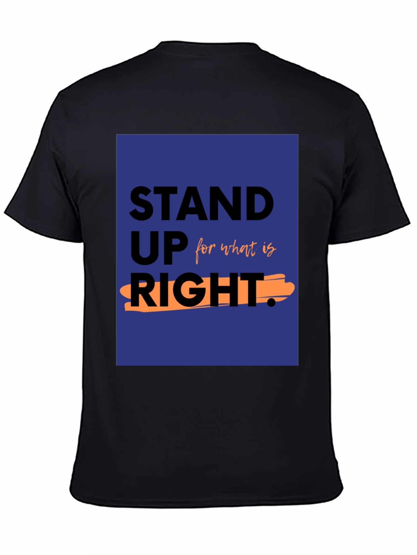 Stand Up For What Is Right Black T-Shirt