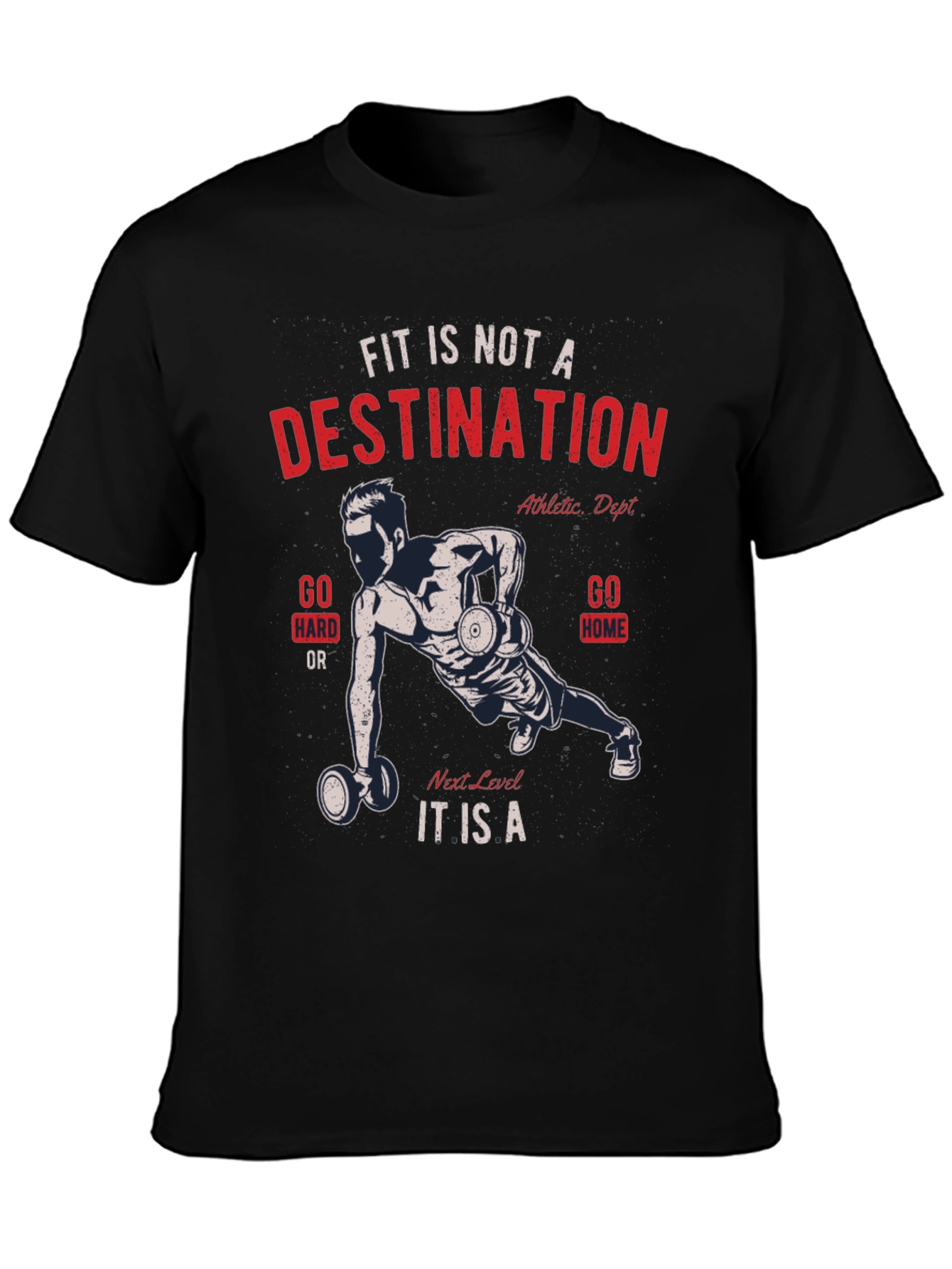 Motivational Fitness T-Shirt - Fit Is Not a Destination