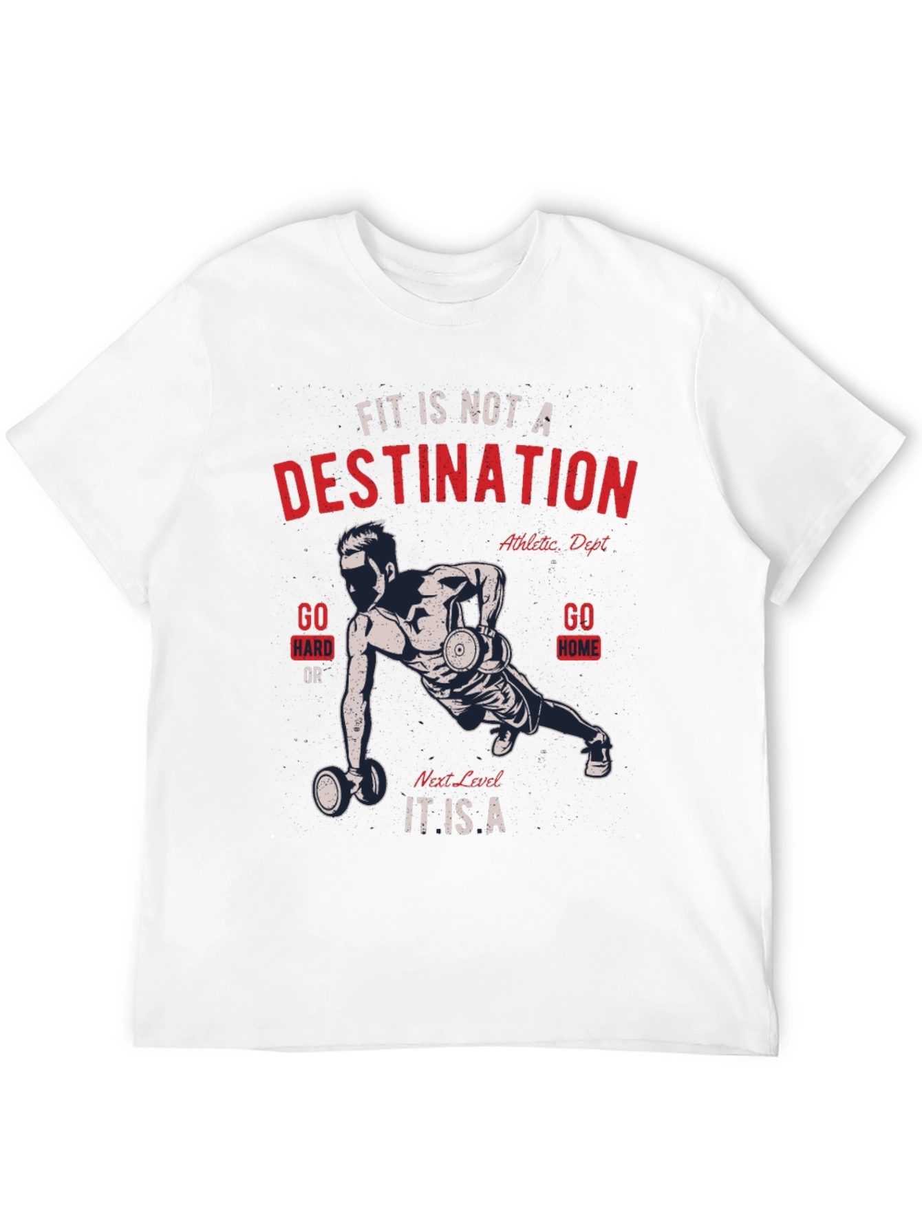 Motivational Fitness T-Shirt - Fit Is Not a Destination