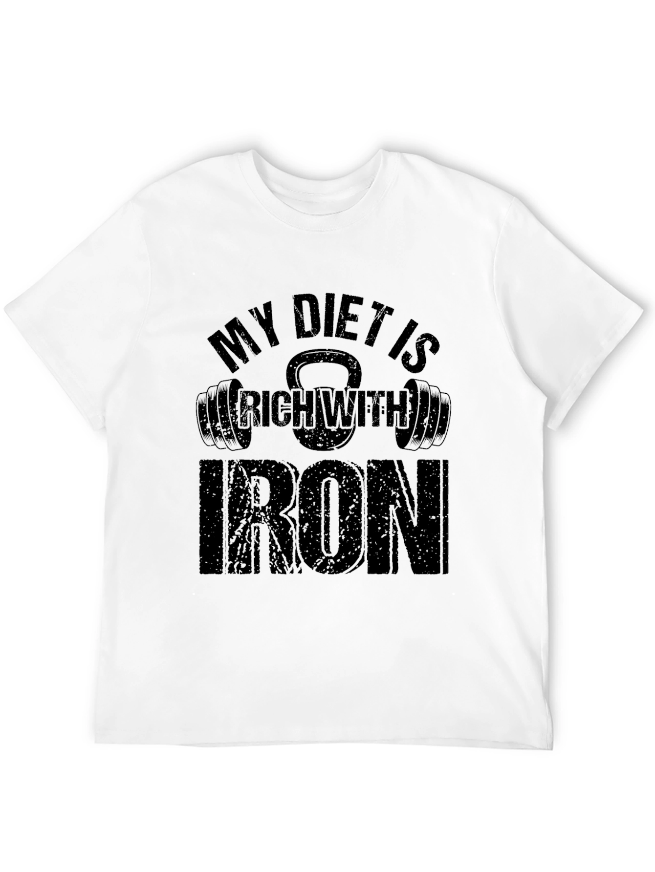 My Diet is Rich With Iron - Gym T-Shirt